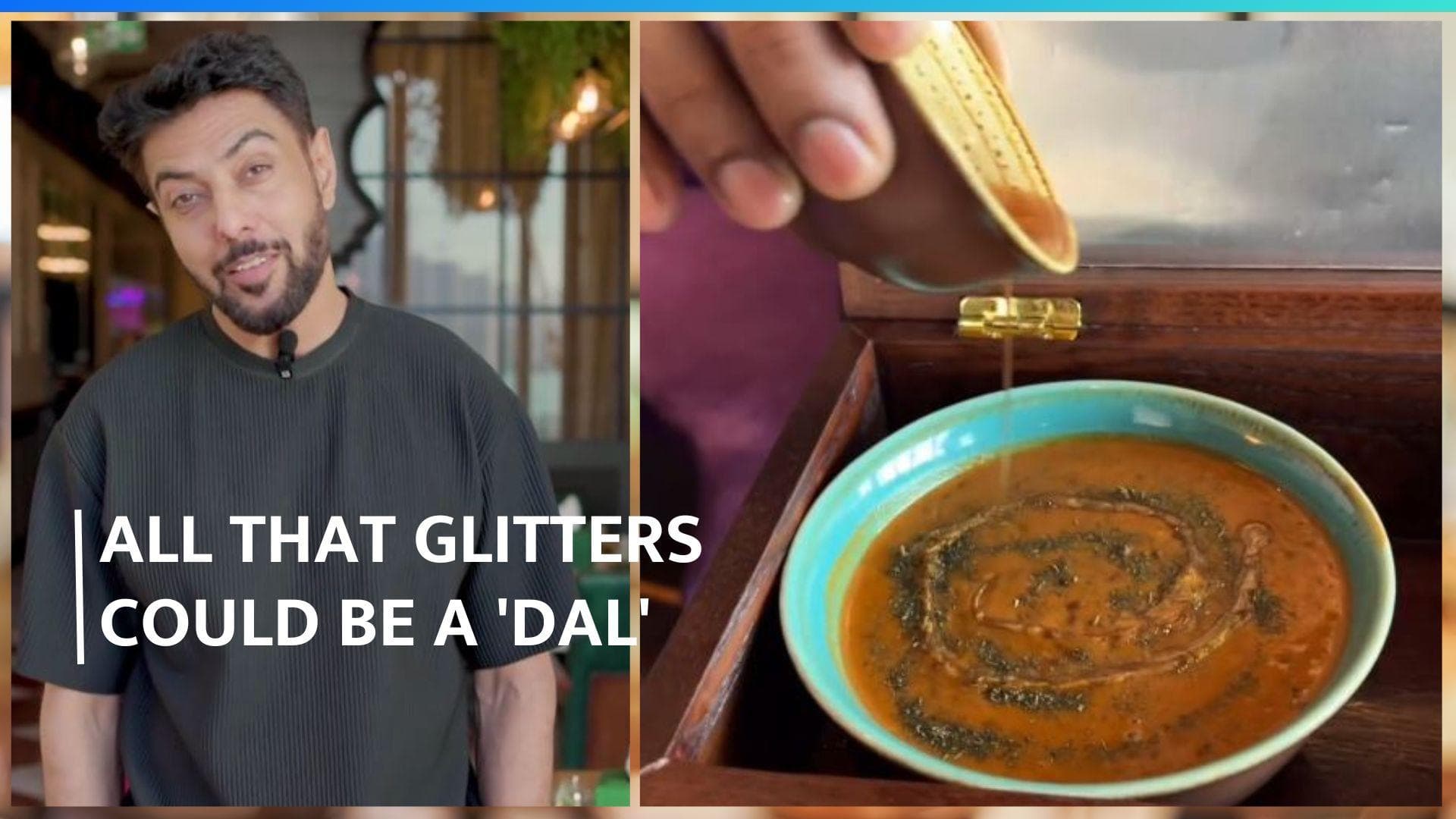 '24 Carat gold tadke wali dal' is taking the internet by storm, know how much it costs