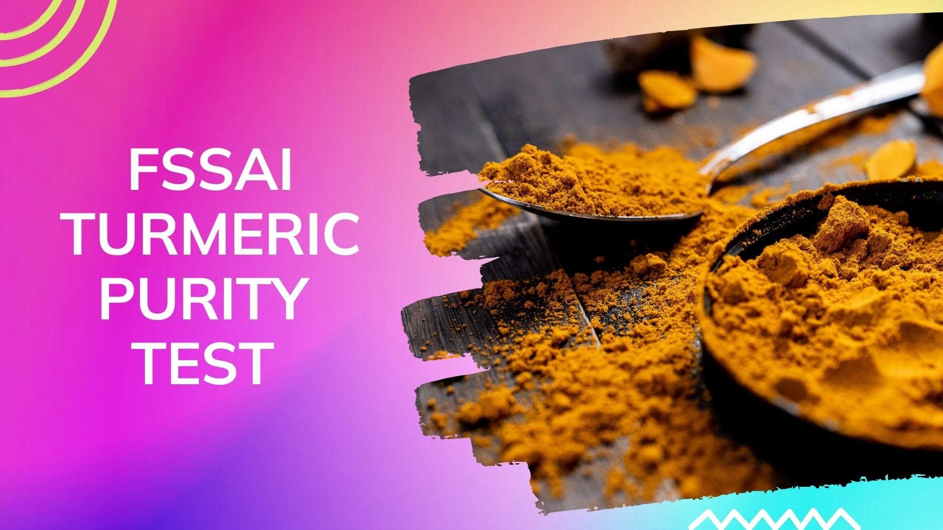 FSSAI purity test: Here’s how to check Turmeric adulteration at home