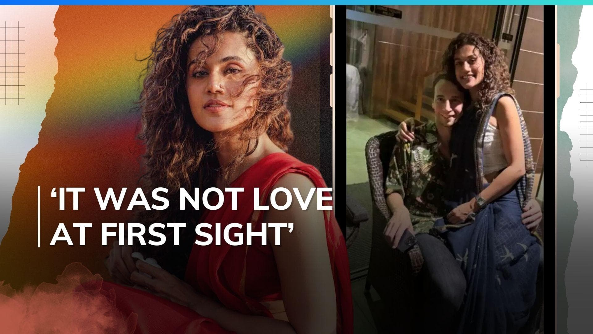 Taapsee Pannu on her husband, Mathias Boe: 'It was not love at first sight...'