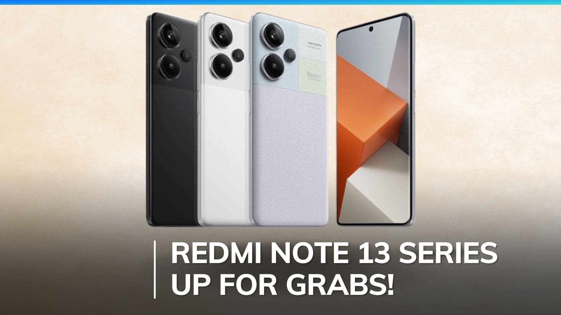 Redmi Note 13, Note 13 Pro and Note 13 Pro+ are now available on sale: Check prices, specs, and offers