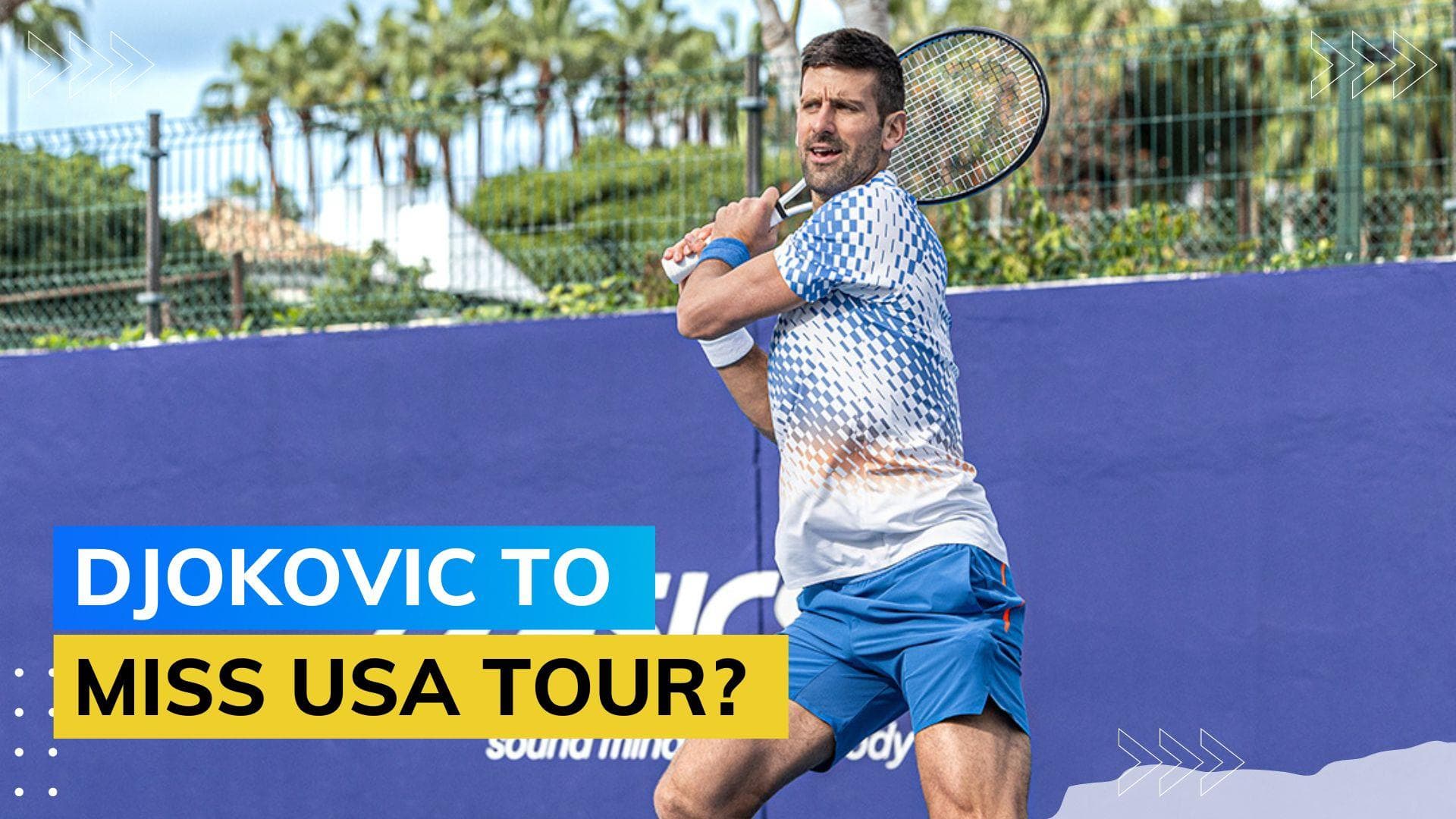'If I can't go, I can't go' - Novak Djokovic on playing Tennis in America