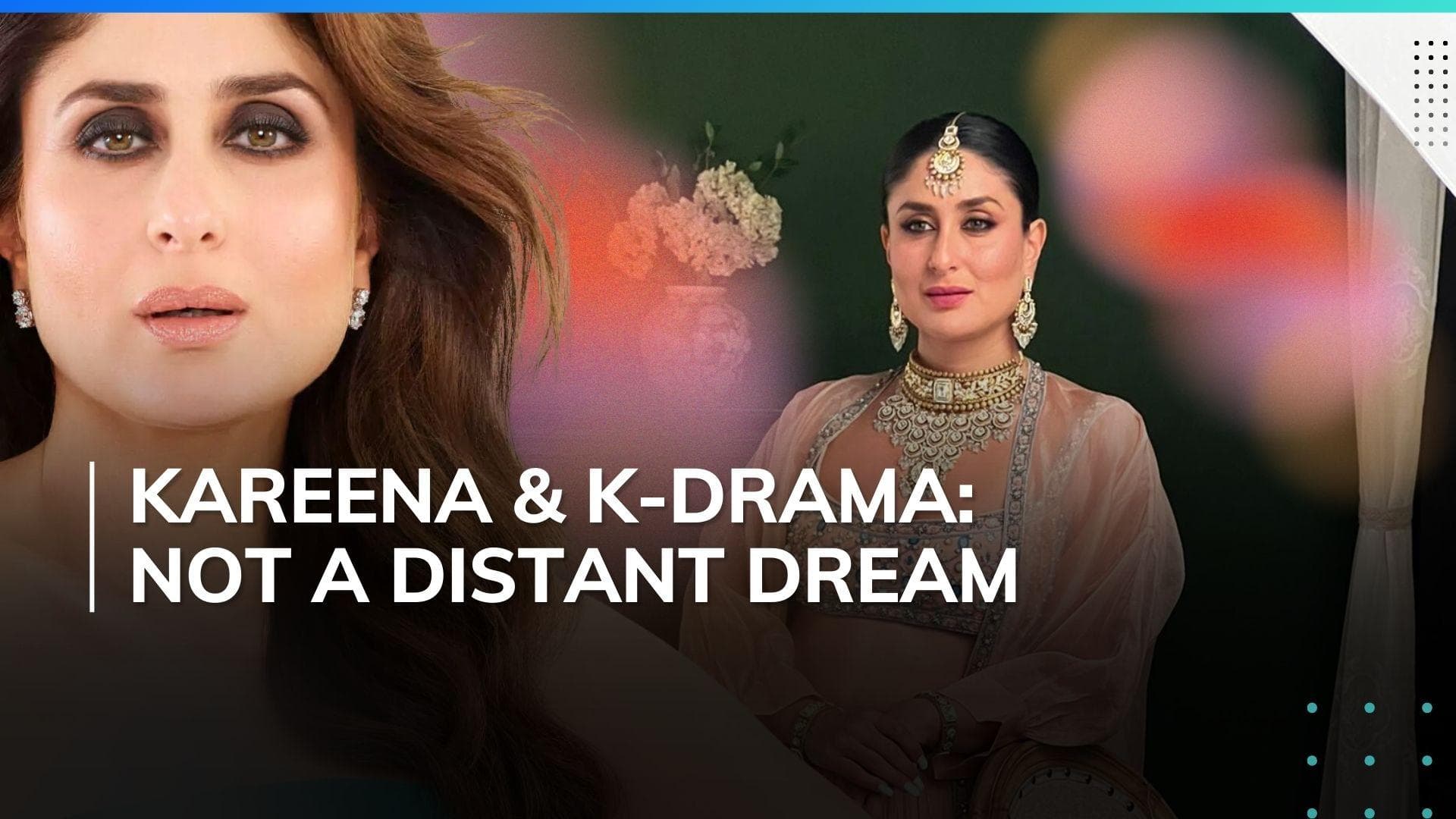 Kareena Kapoor's K-Drama Fantasy: Will she star in one? 
