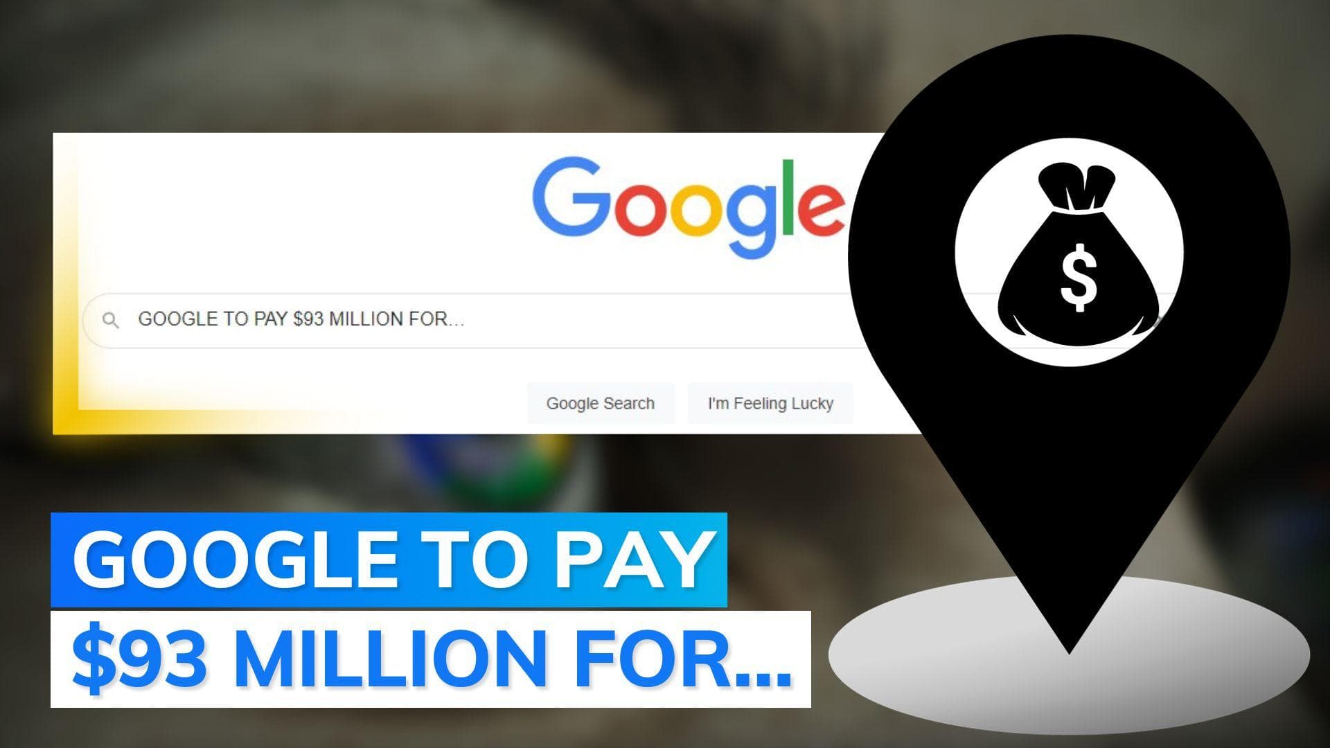 Google settles location privacy case with California for $93 million