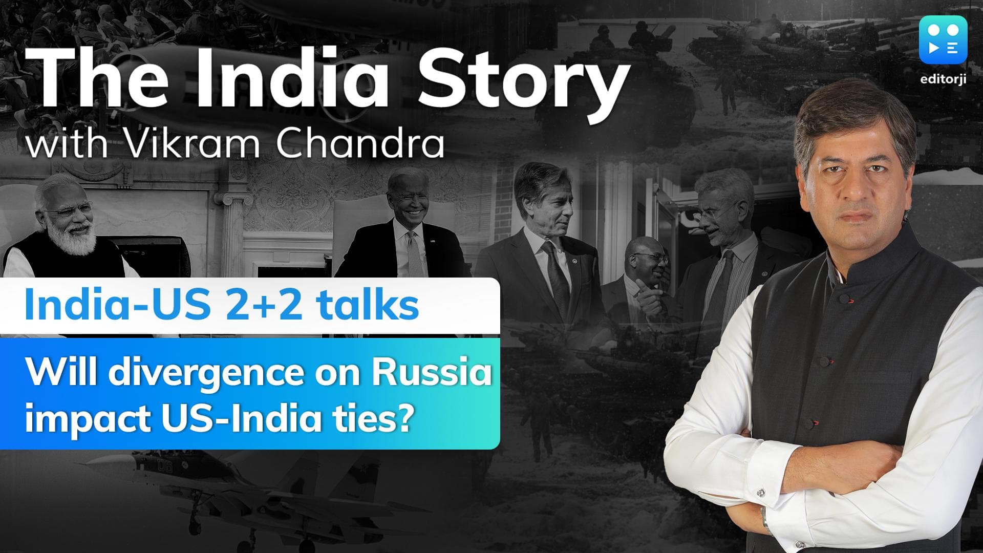 The India Story Episode 2 | 2+2 dialogue amid Russia-Ukraine war: What next for India-US ties?