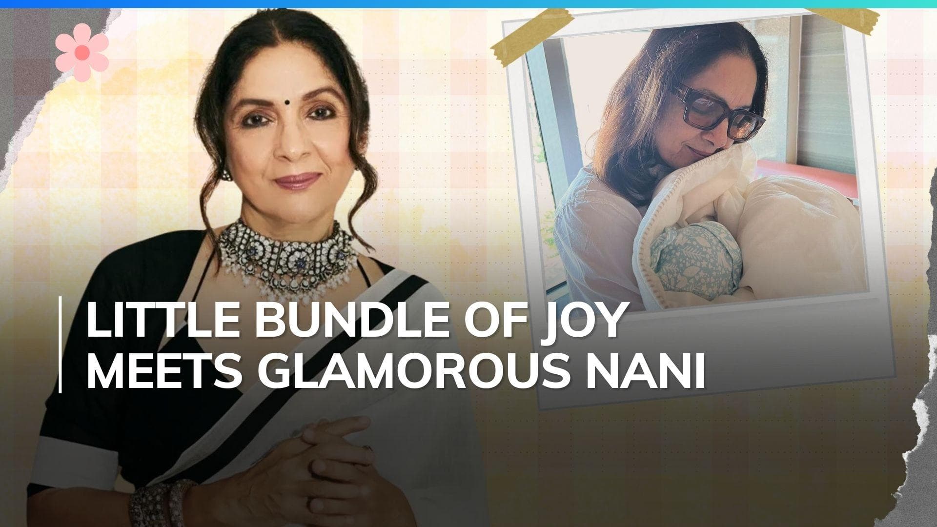 Neena Gupta celebrates becoming a grandmother, shares adorable first photo with her granddaughter