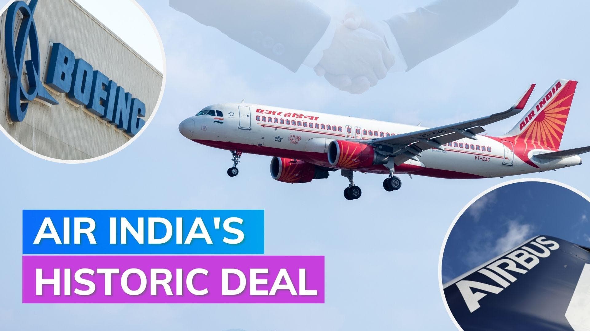 Air India's historic deal could expand to 840 aircraft 