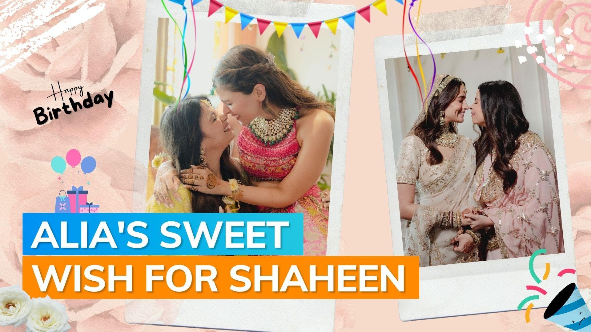 Alia Bhatt extends birthday wishes 'to the best person ever' Shaheen Bhatt