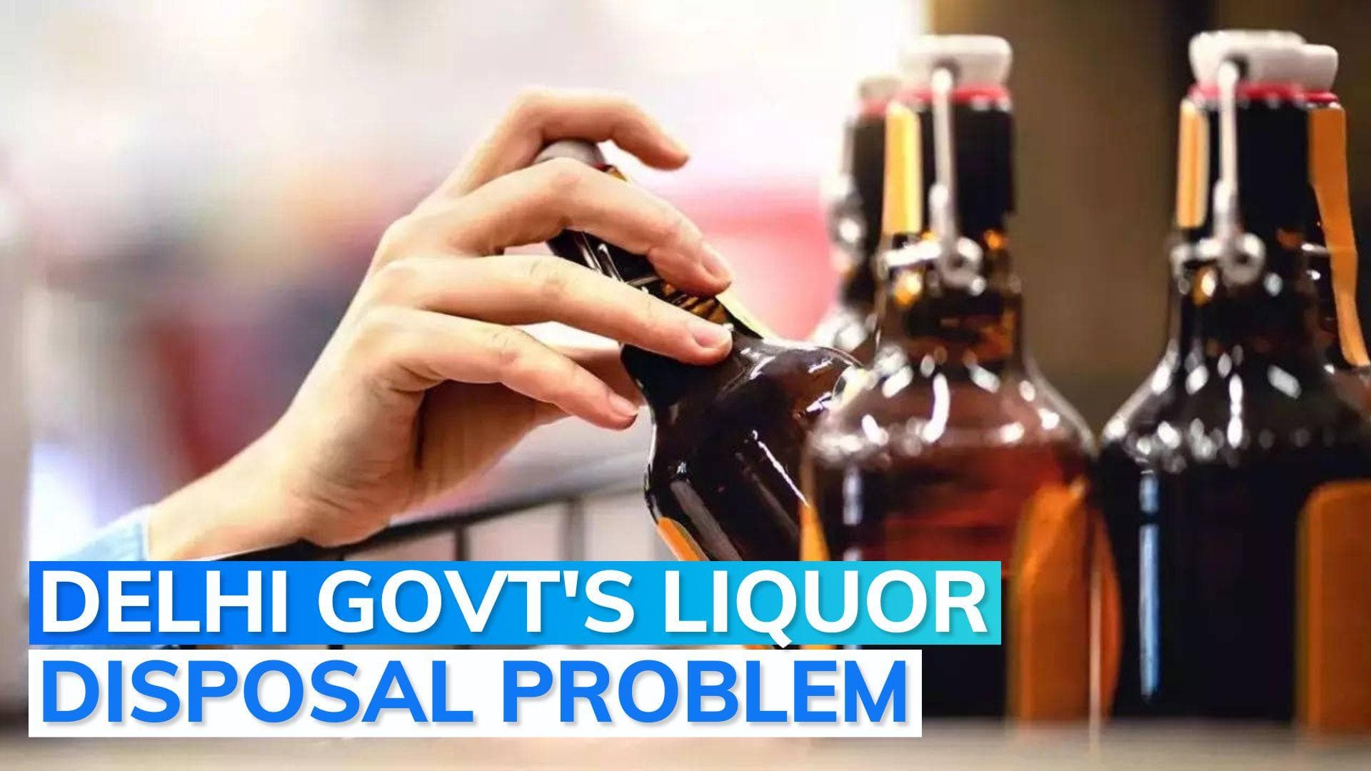 Scrapped Excise Policy: Why Delhi govt might destroy 70 lakh liquor bottles