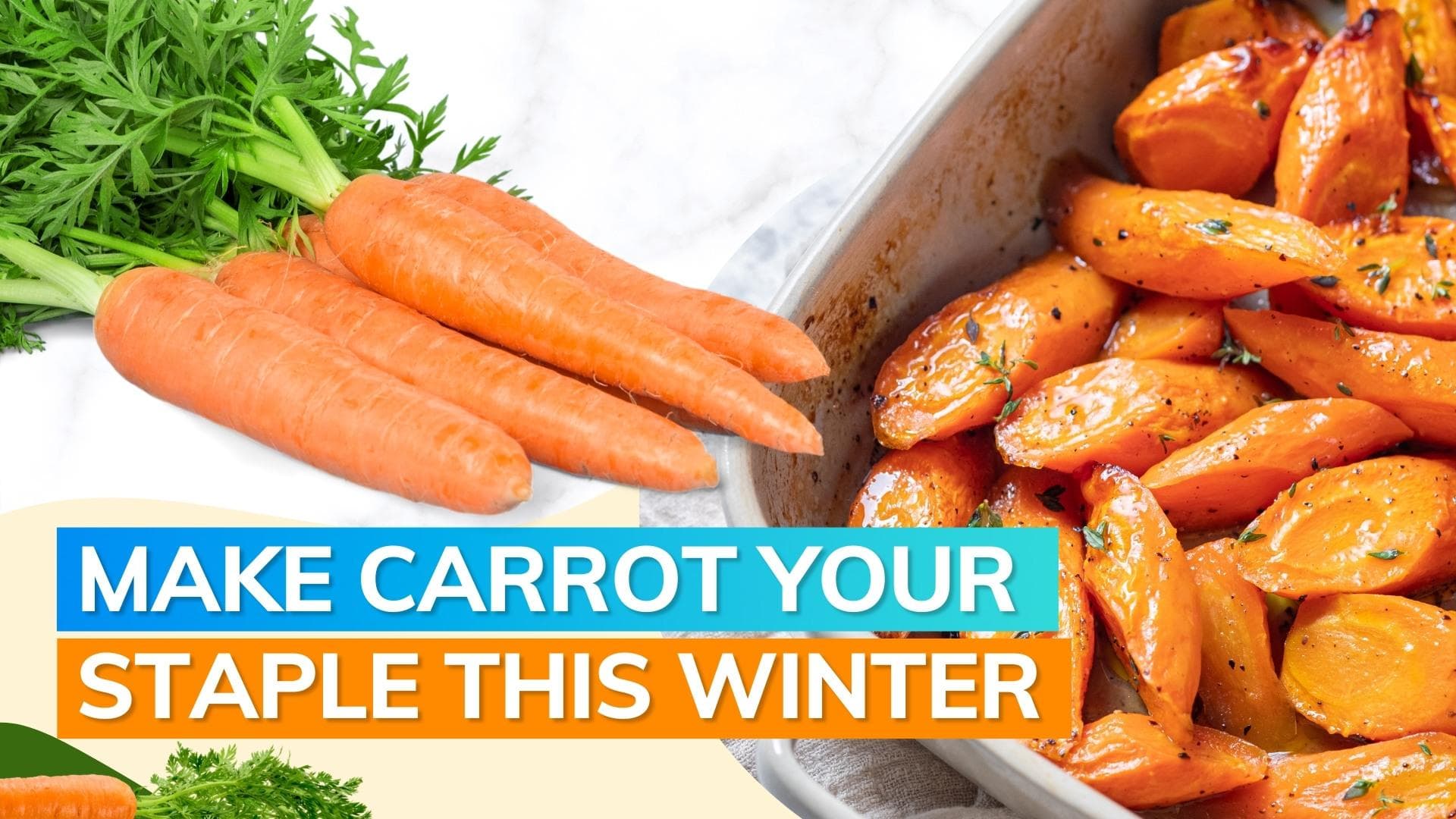 Smart Eating: Elevate carrot nutrients with these easy tweaks 