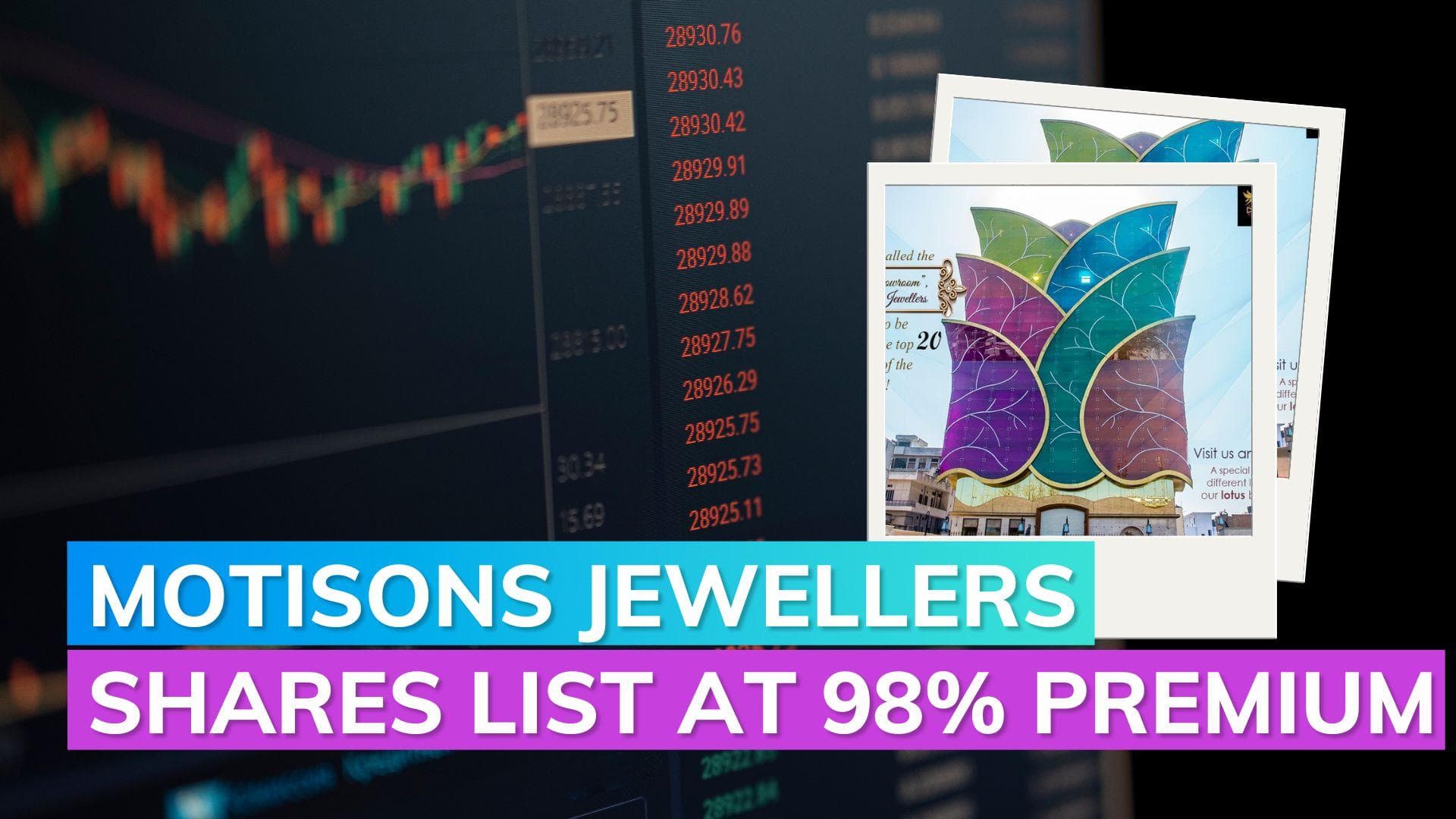 Motisons Jewellers' stock surges over 98% in debut trading