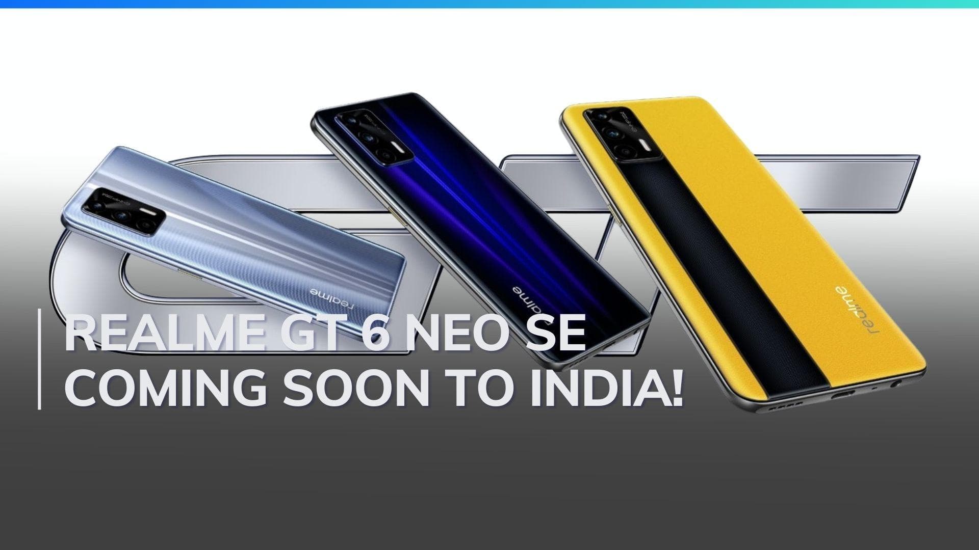 Realme GT Neo 6 SE launching soon in India after China! Boasts Snapdragon 7+ Gen 3 and 6000-nit display