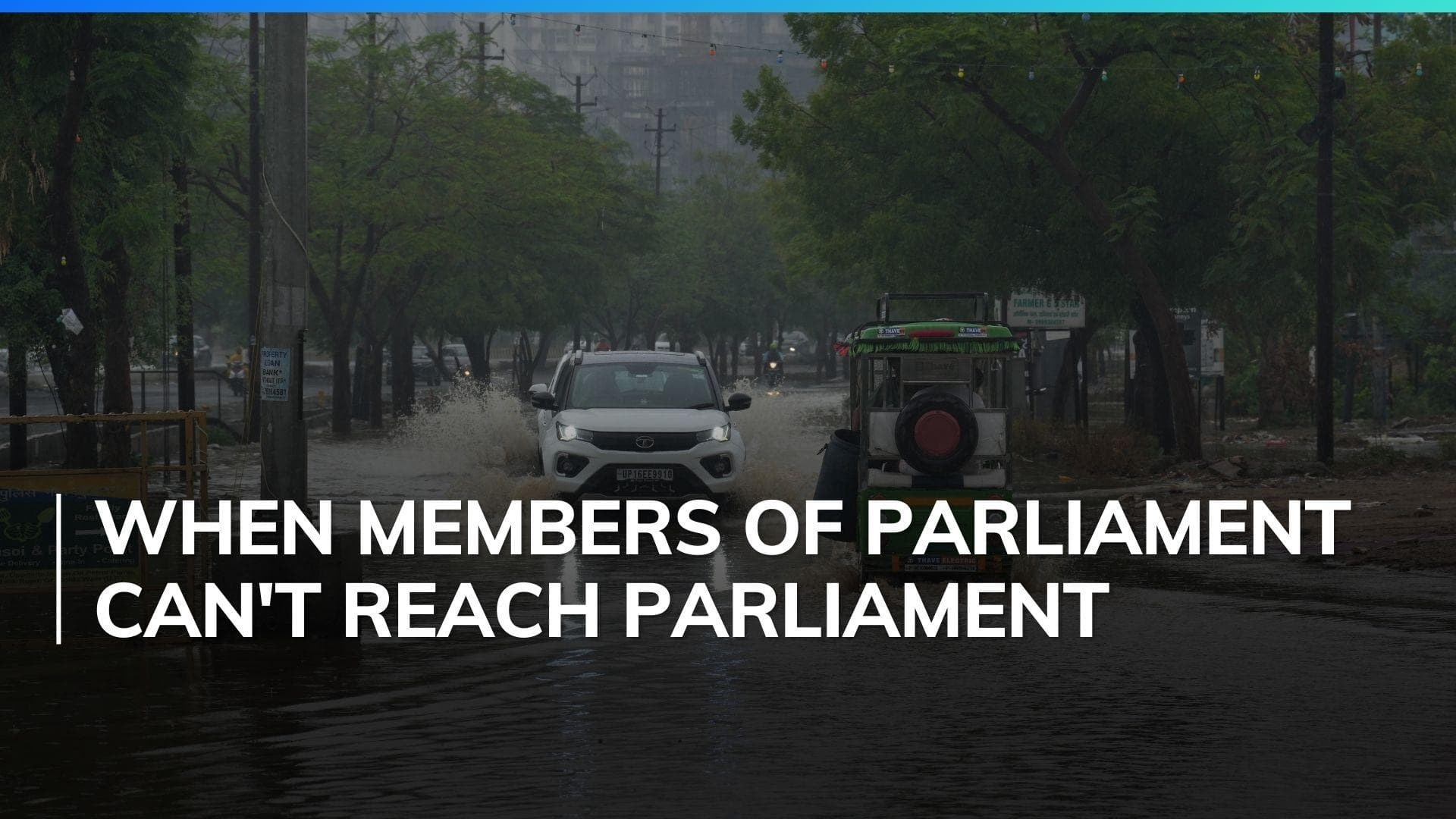 Delhi rain: Members of parliament among thousands who struggle