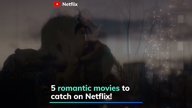 5 Romcoms to catch on Netflix