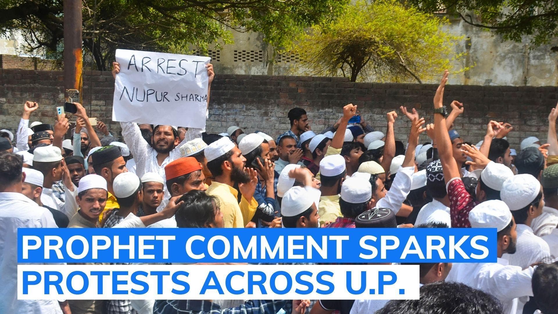 Prophet comment row: protests erupt in UP, demands for Nupur Sharma's arrest gather steam
