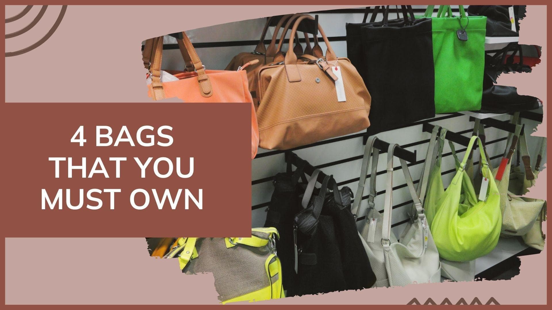 Fashion Tips: 4 Types of bags that are trendy and stylish