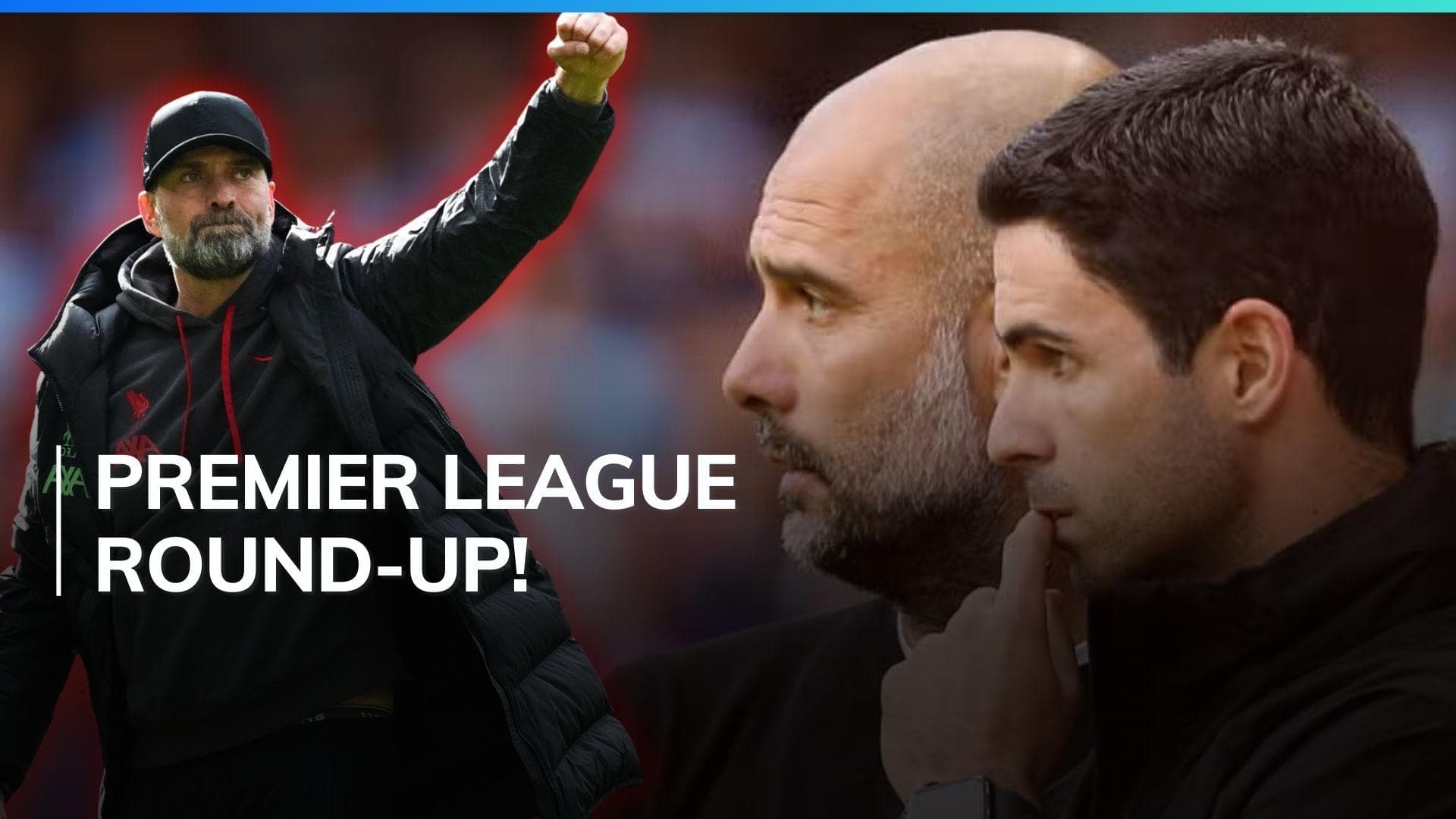 Arsenal-Man City play out goalless draw; Liverpool stay top after beating Brighton