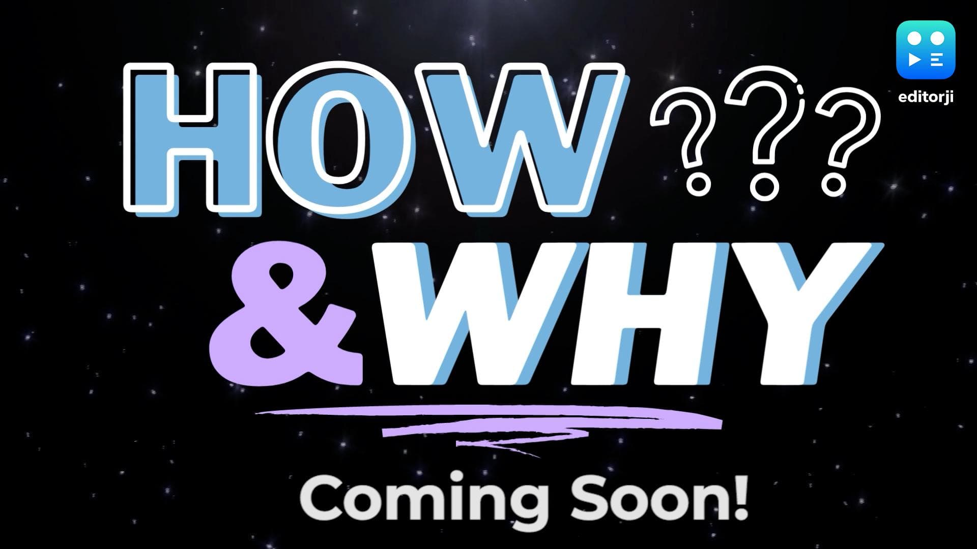 How & Why? | editorji's new show coming soon! 