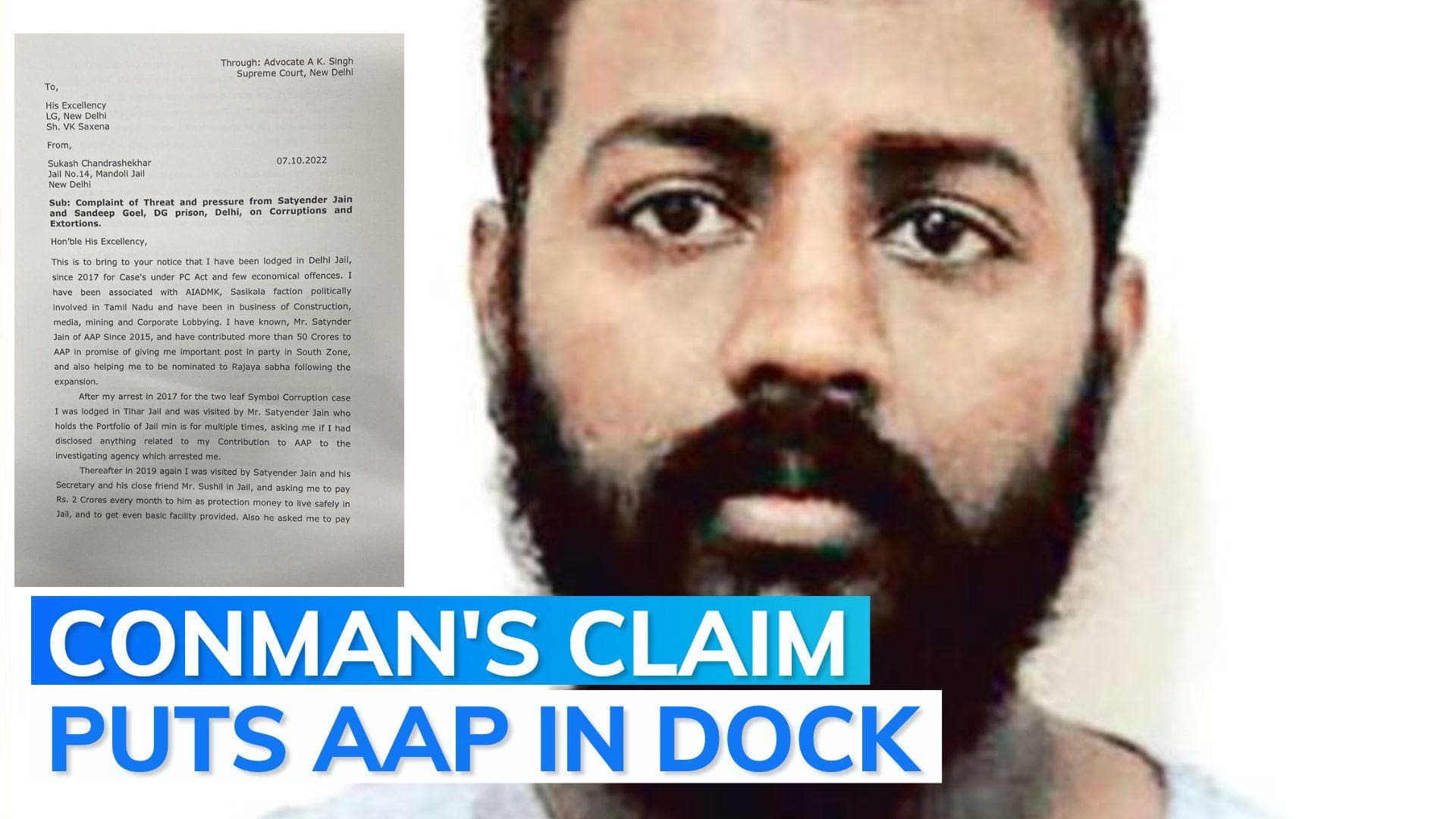 Conman Chandrashekhar claims AAP leader Jain 'extorted' Rs 10 crore from him