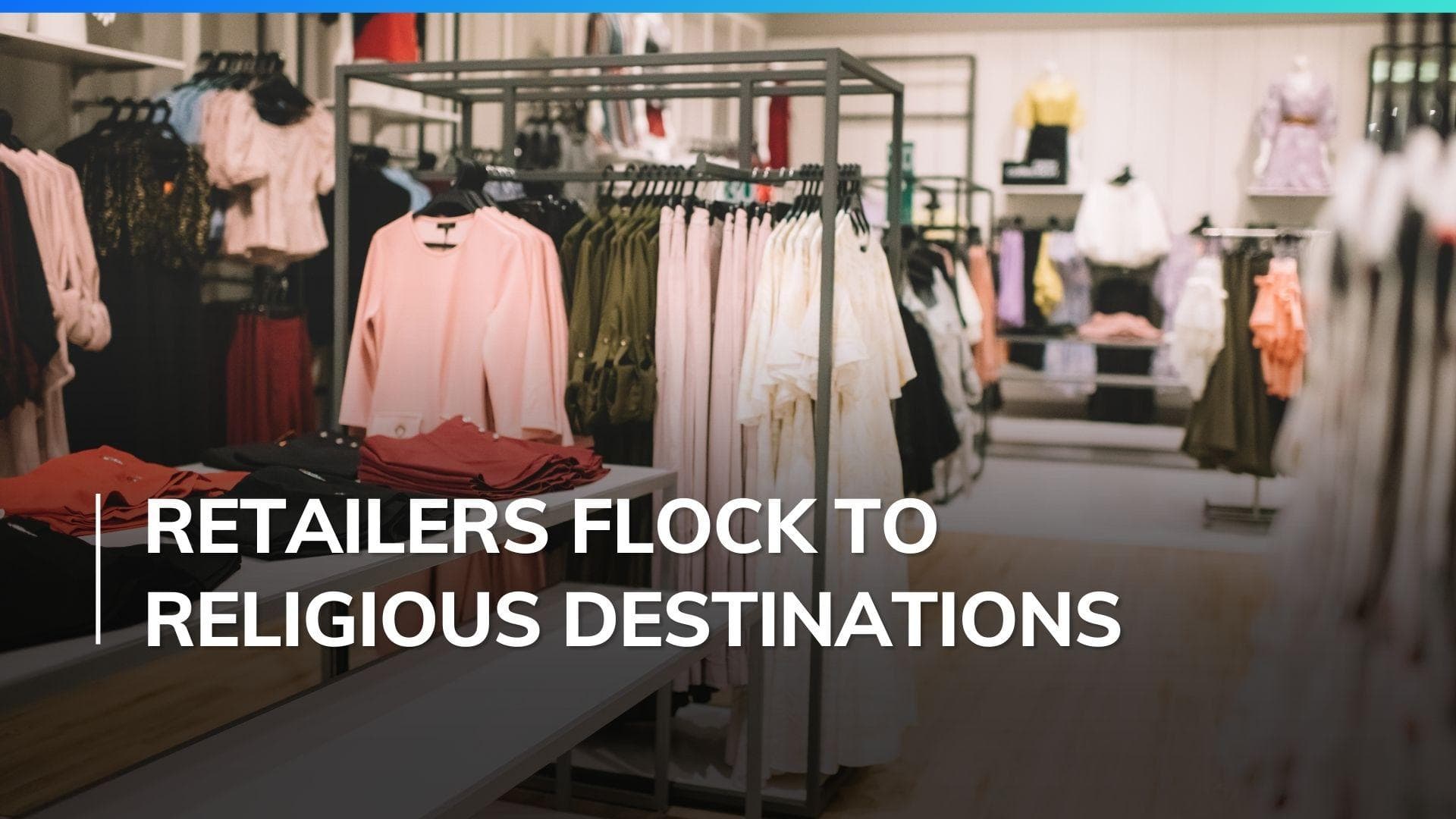 Retailers hit religious destinations to create new growth avenues