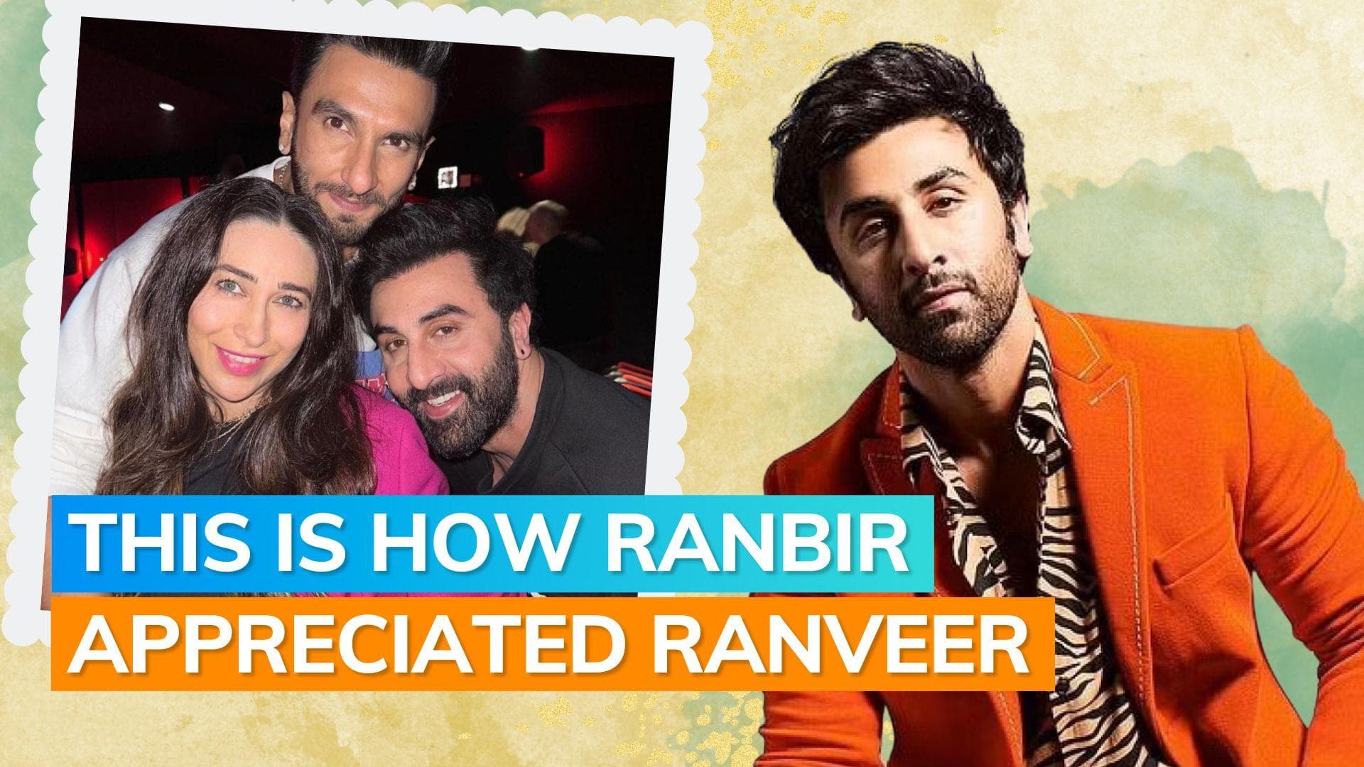 ‘Rocky Aur Rani Kii Prem Kahaani’: Ranveer Singh shares how Ranbir Kapoor reviewed his performance