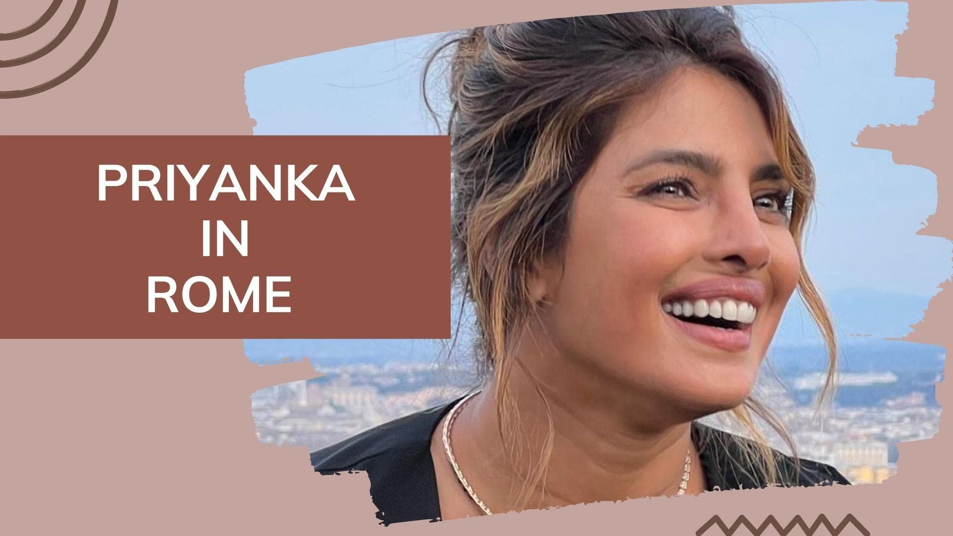 Priyanka Chopra sets the temperature soaring in Rome