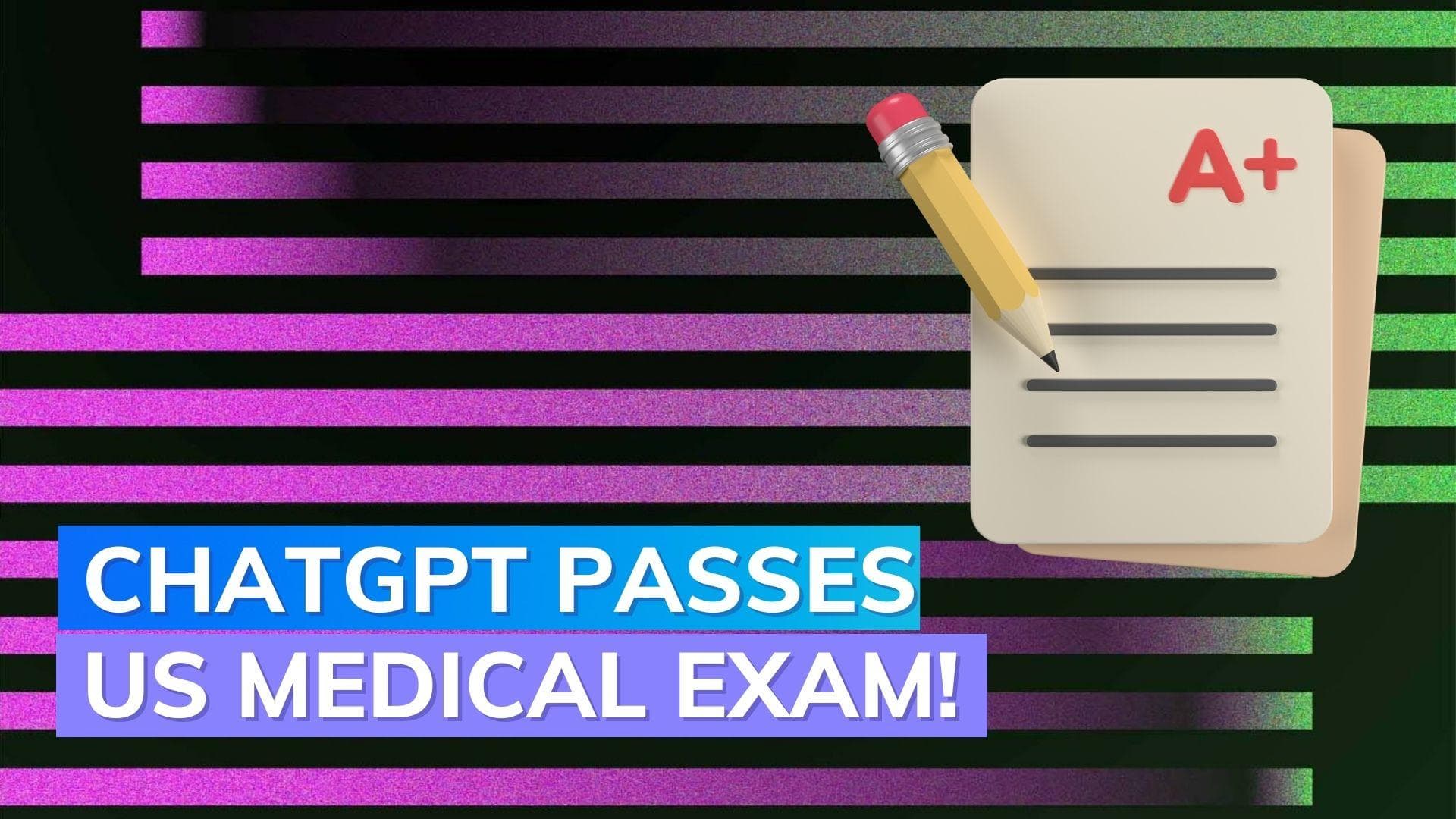Study shows ChatGPT outperforms PubMedGPT on US medical exam with 60% score