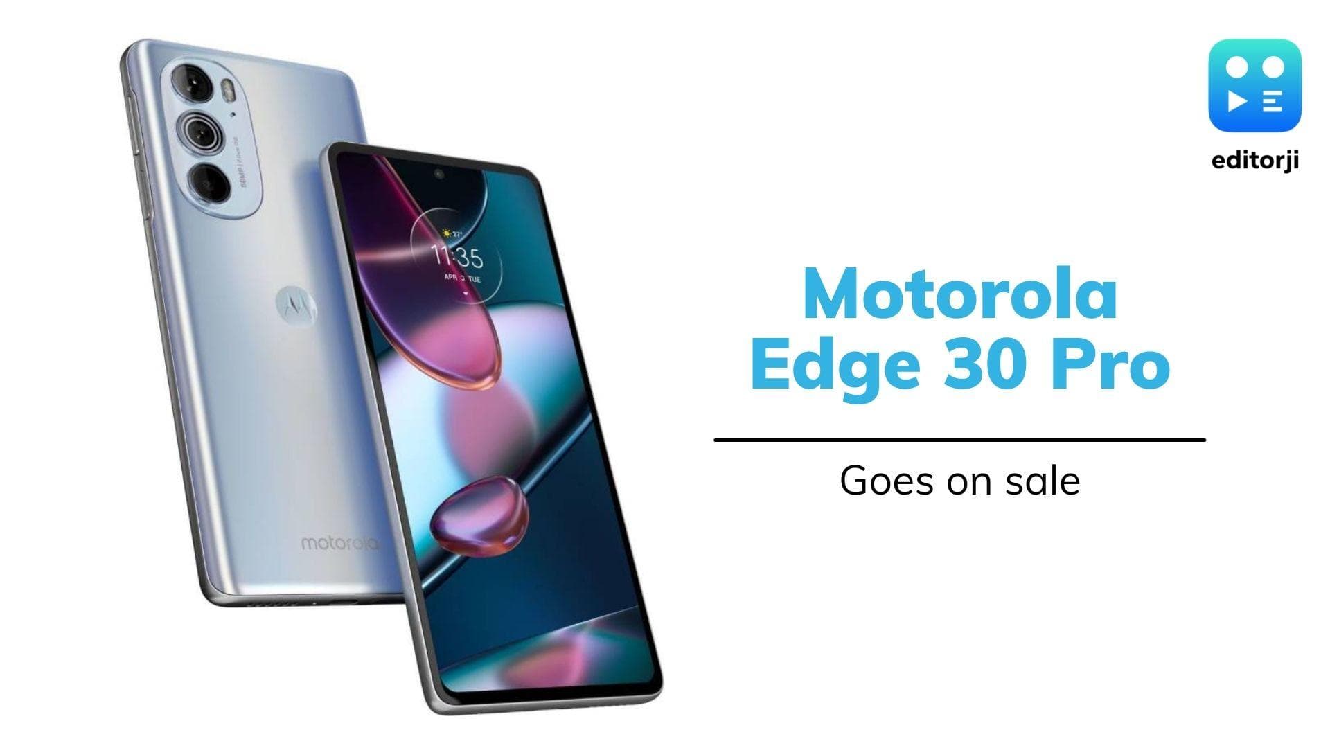 Motorola Edge 30 Pro goes on sale in India: check price, specifications