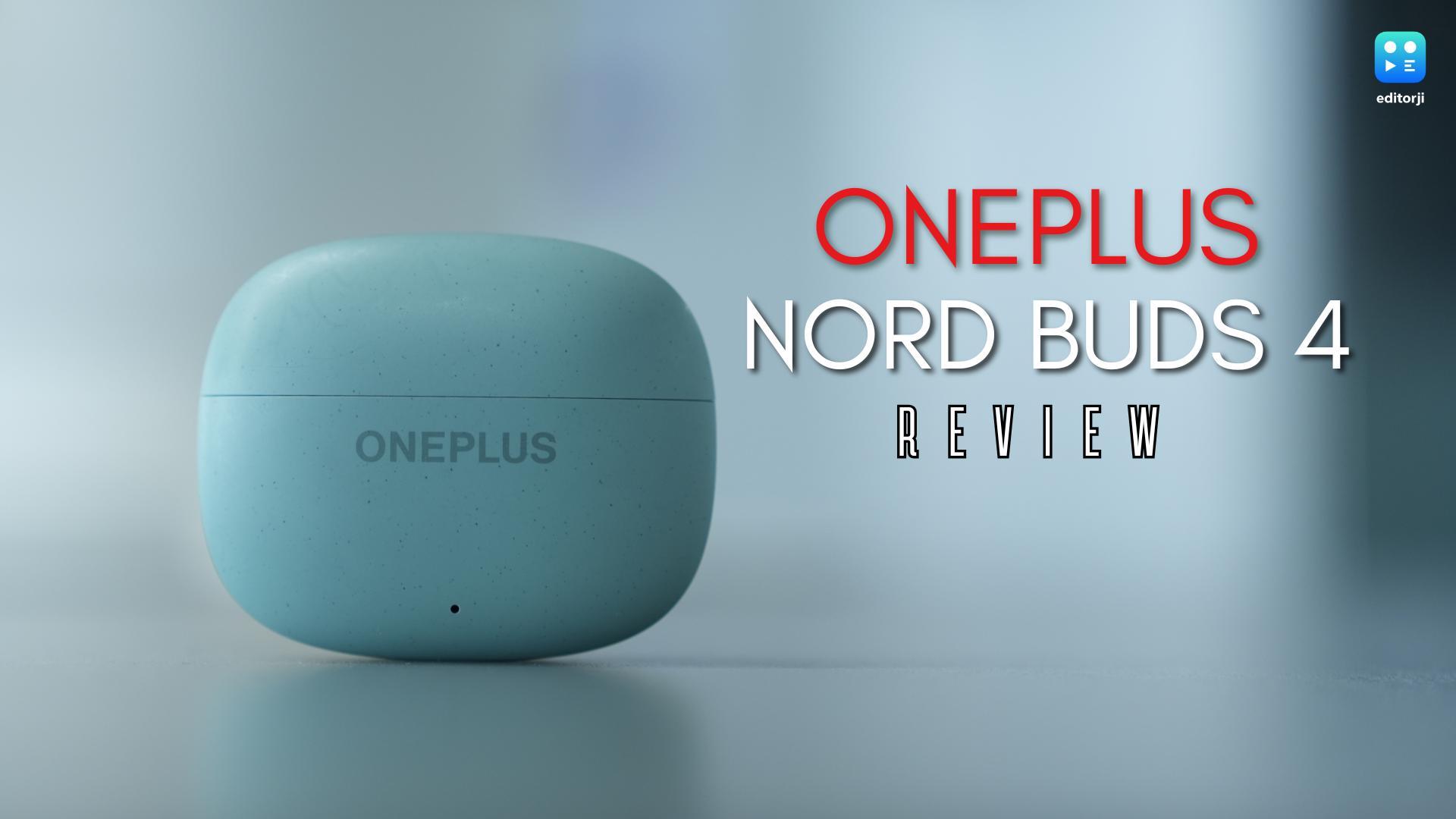 OnePlus Nord Buds 4 Review: Affordable Earbuds Done Right  
