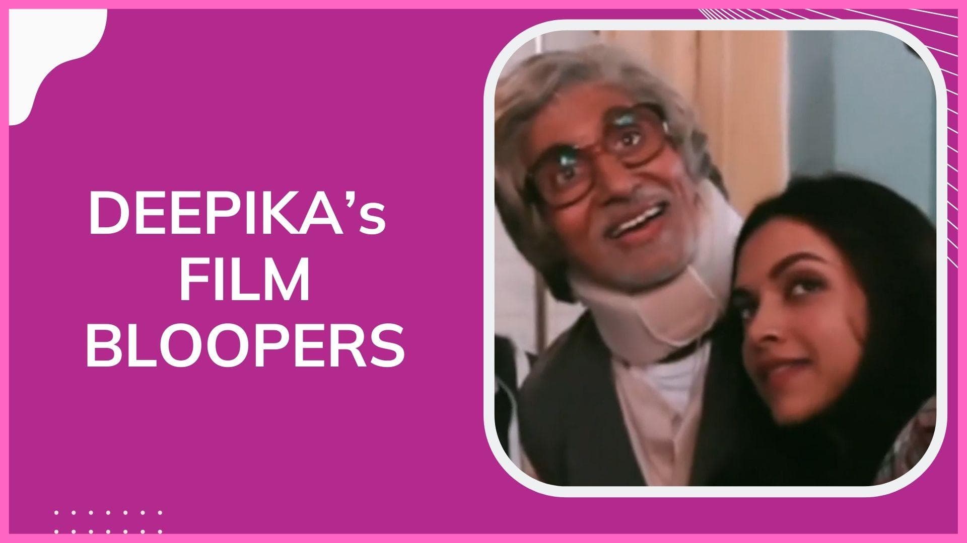 Deepika Padukone shares a compilation of her bloopers from her films 