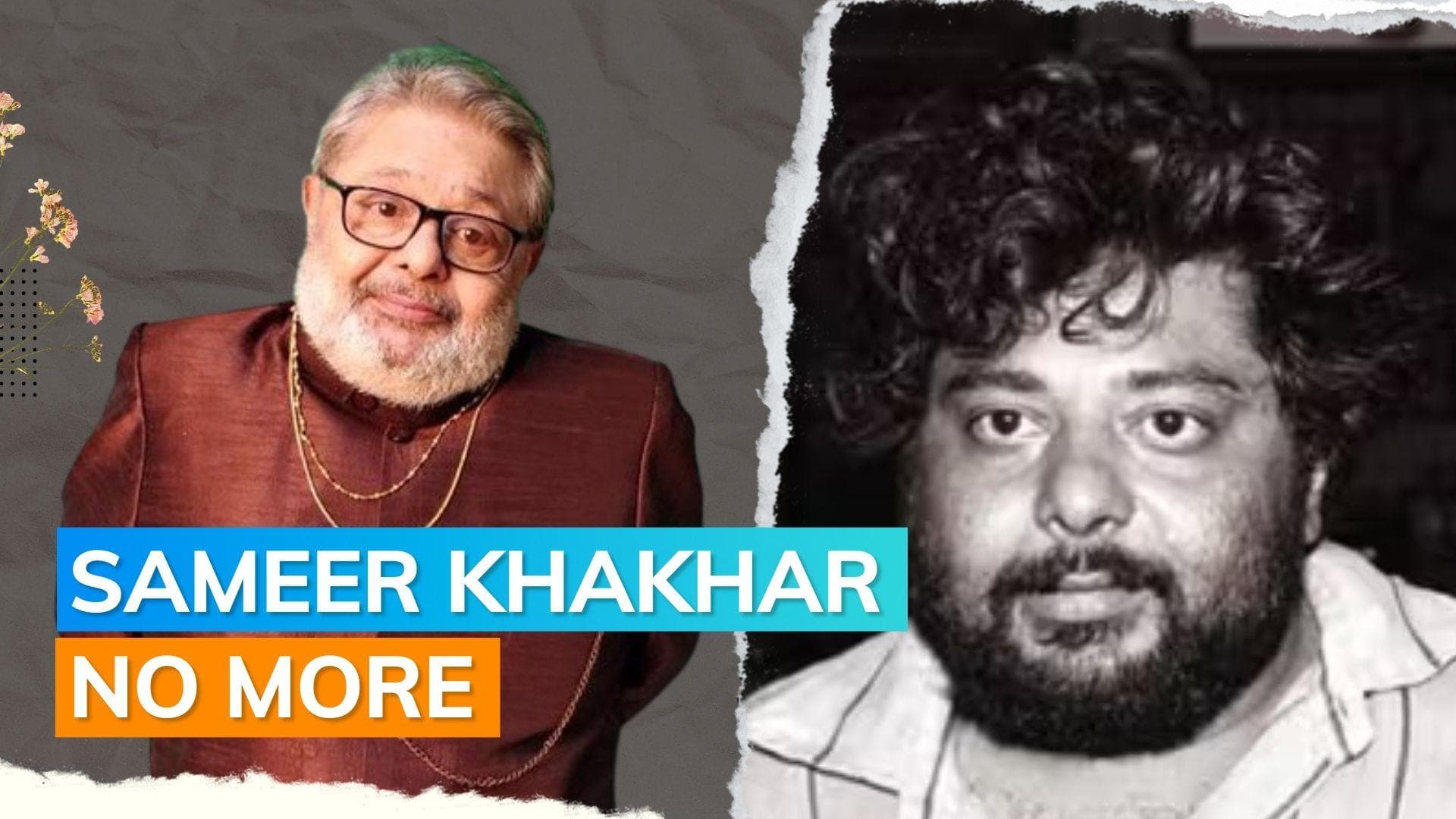 Actor Sameer Khakhar, best known as Khopdi from ‘Nukkad’, dies at 71