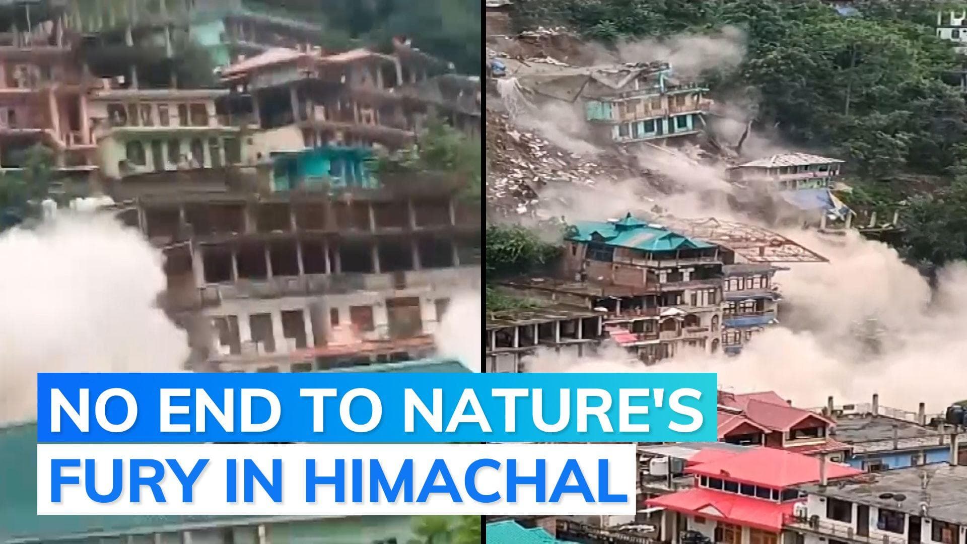 Houses turn into dust in seconds: Kullu landslide caught on camera