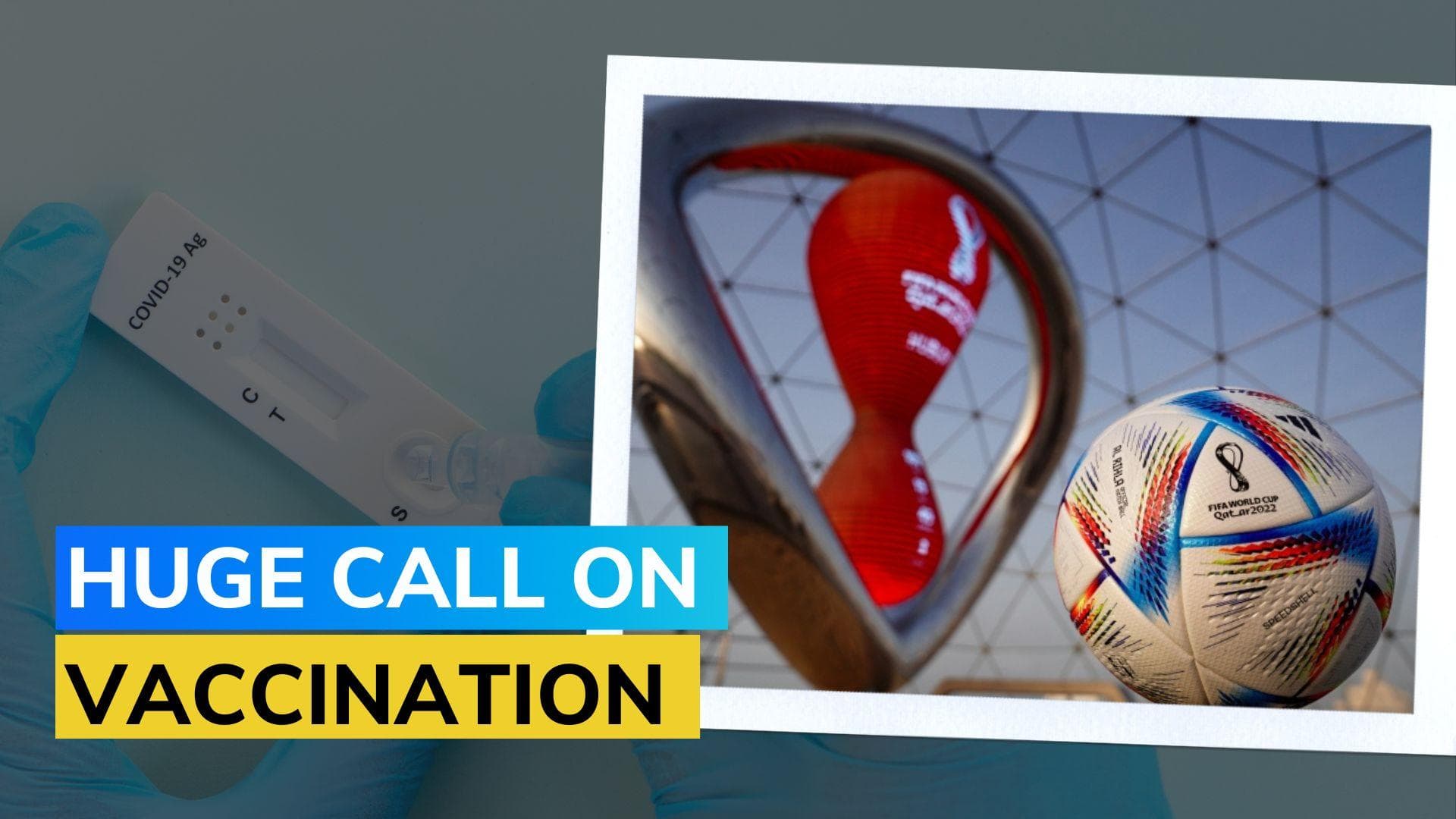 FIFA World Cup 2022: Qatar confirms Covid-19 test requirements for fans