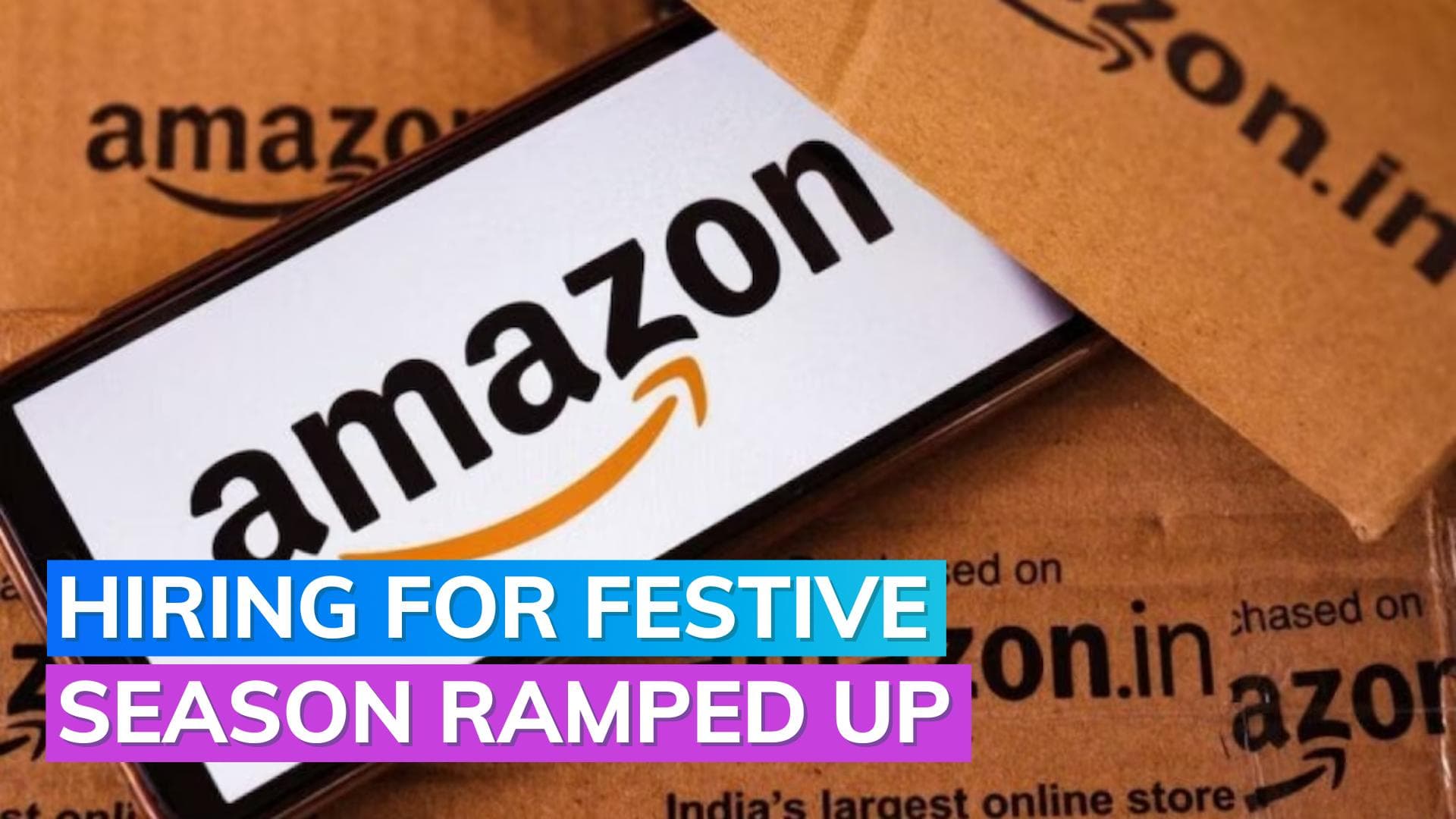 Amazon India boosts workforce: To hire for 1 lakh seasonal jobs ahead of Great Indian Festival
