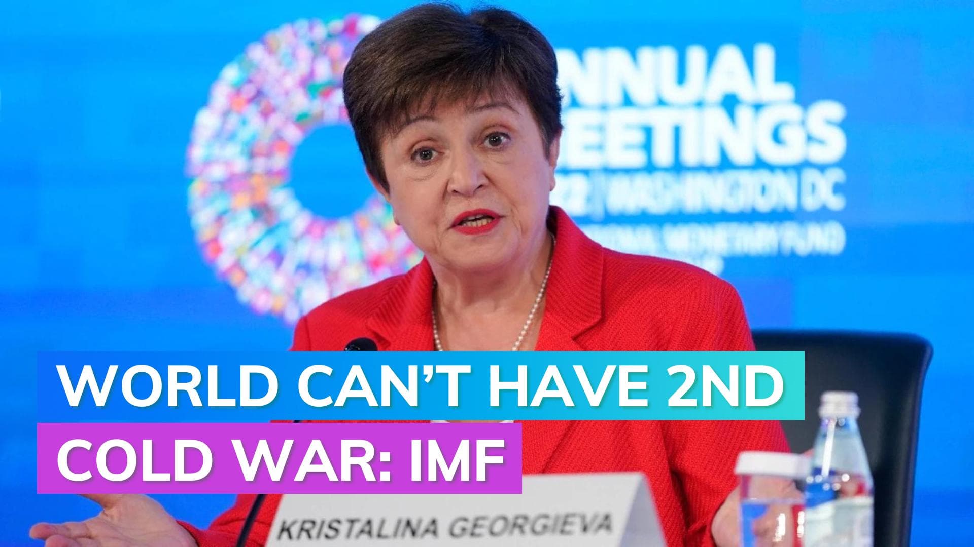 IMF chief urges world to avoid a 'second Cold War'