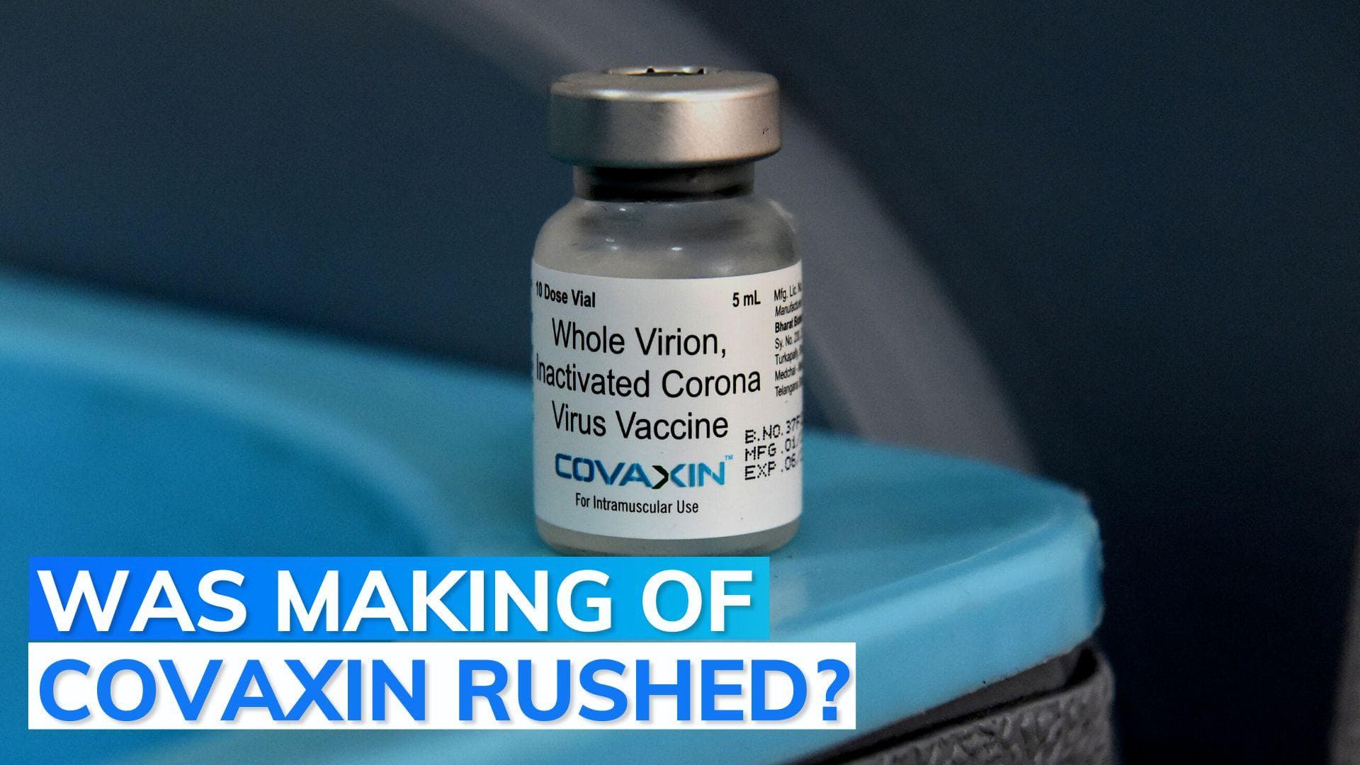 Amid reports of rushed Covaxin development, Centre and Bharat Biotech issue denial