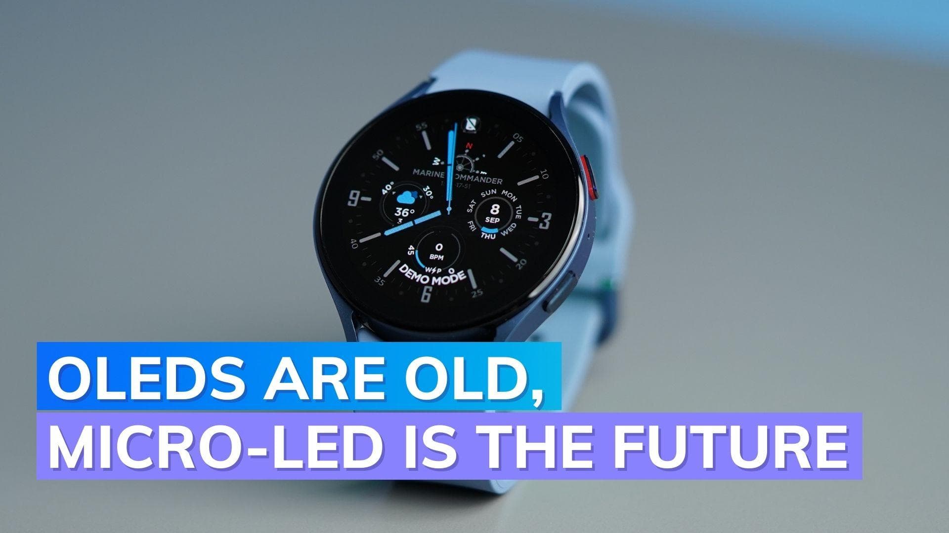 Report: Samsung to start using microLED on Galaxy Watches