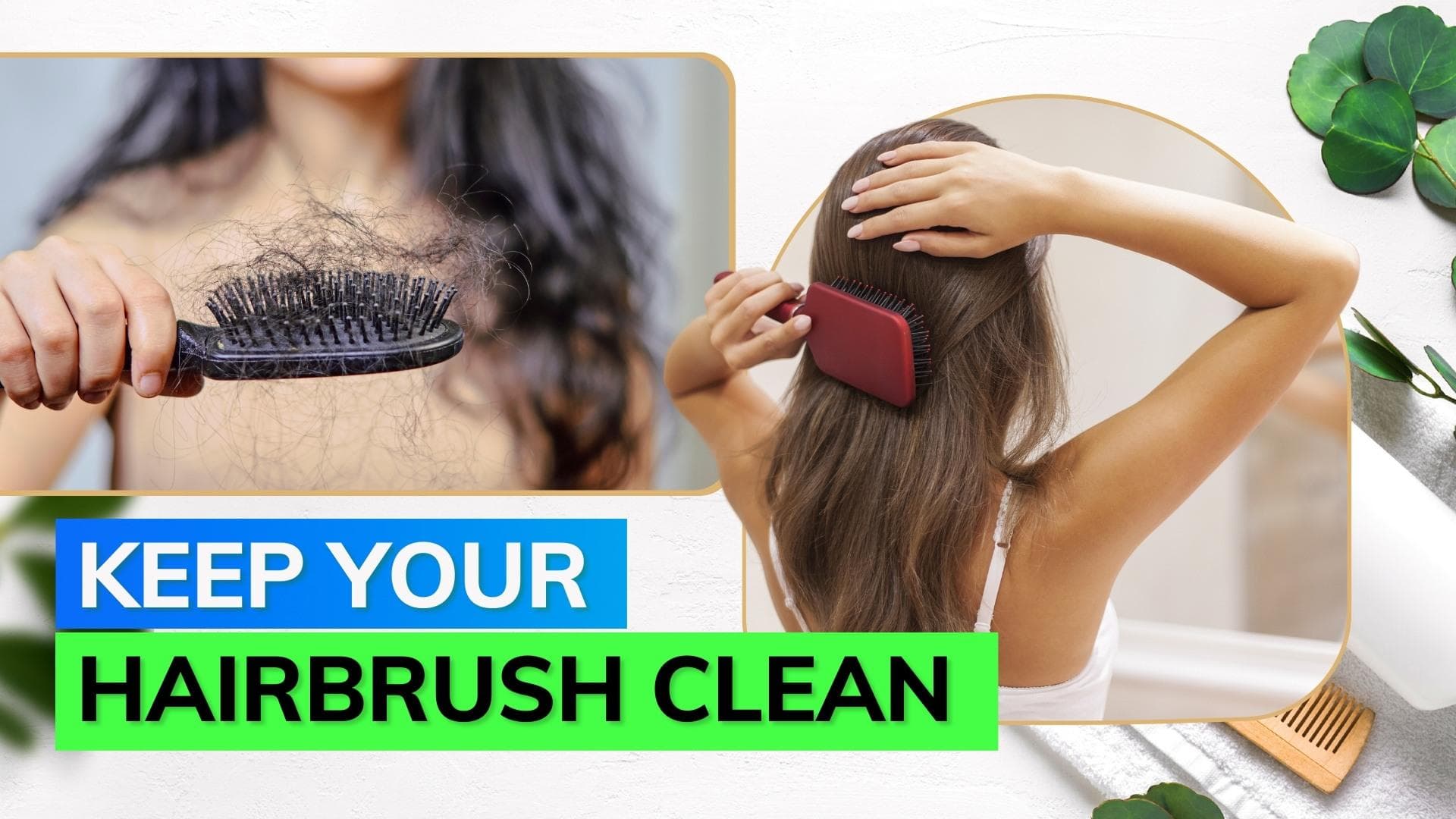 How often you should clean your hairbrush, according to experts 