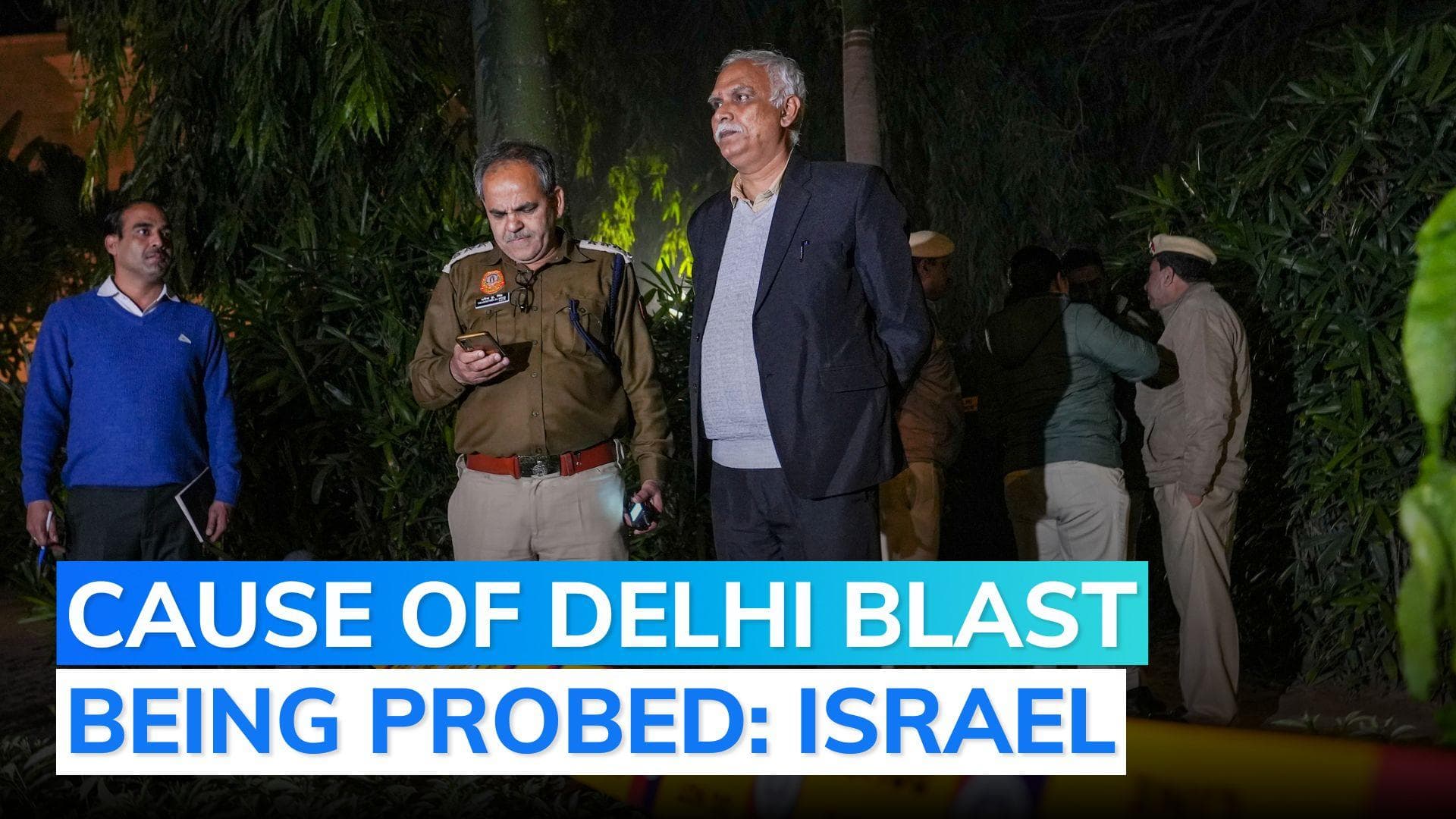 Israel reacts to blast near Delhi embassy: our security closely working with Indian agencies