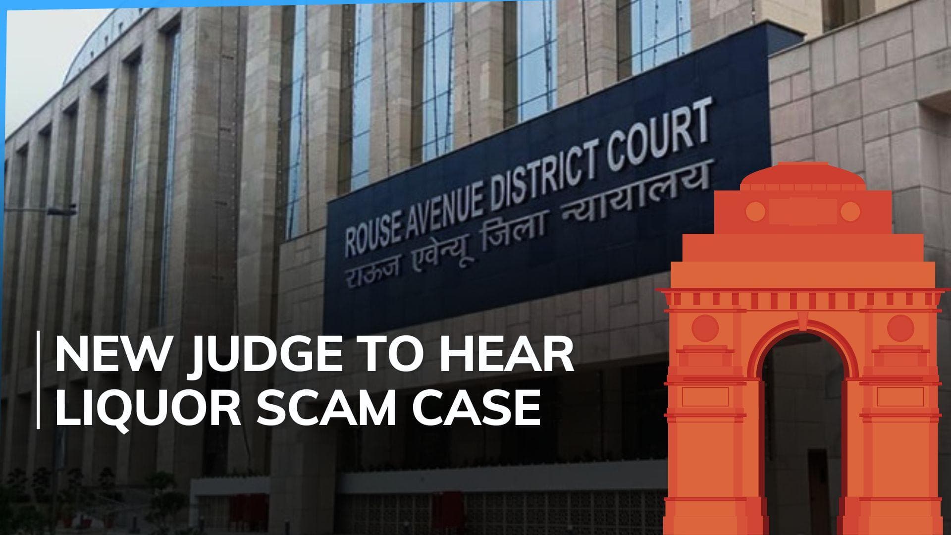 Special judge hearing Delhi liquor excise scam transferred