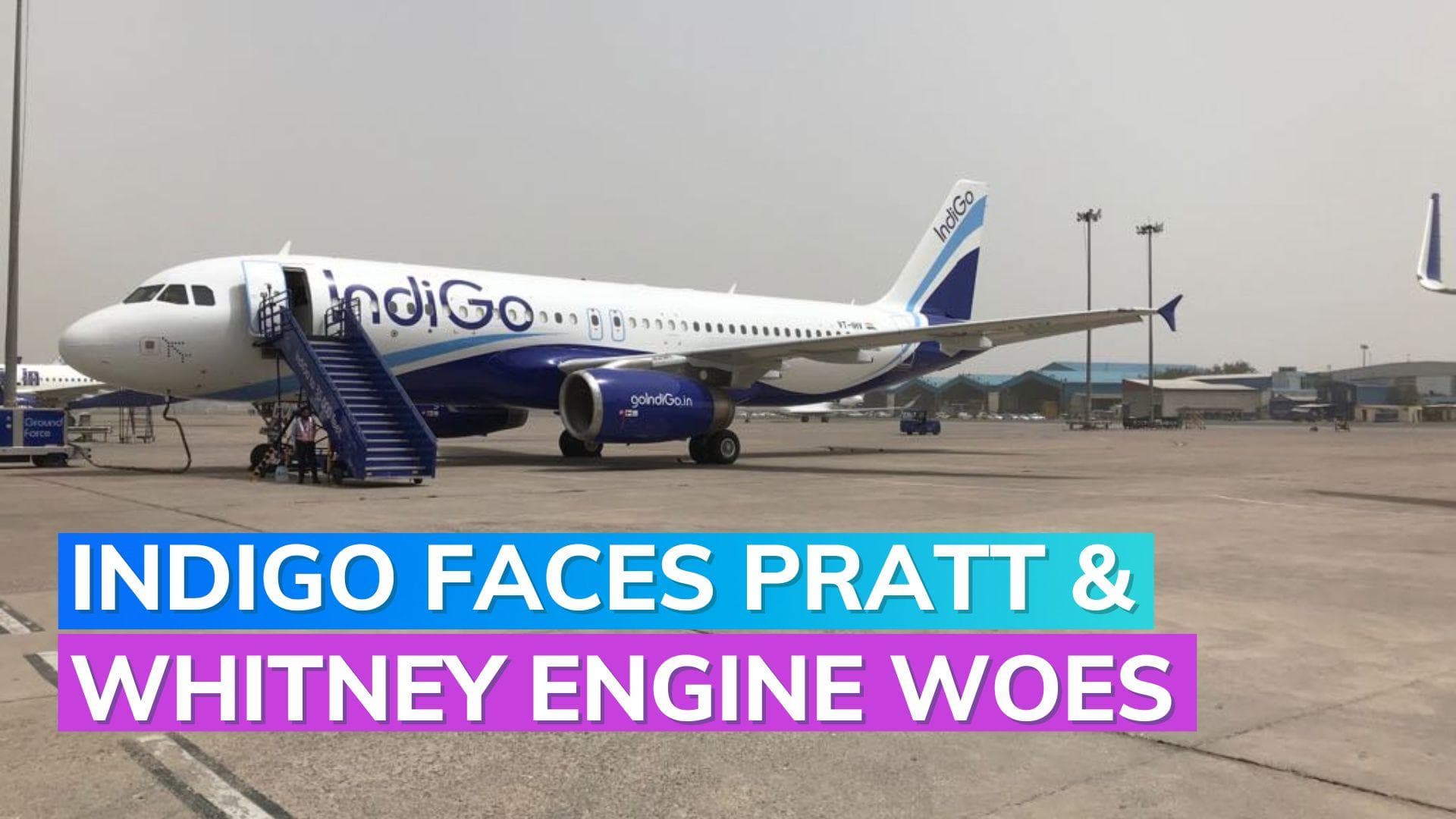 IndiGo assessing Pratt & Whitney engine trouble,  posts record profit in June quarter