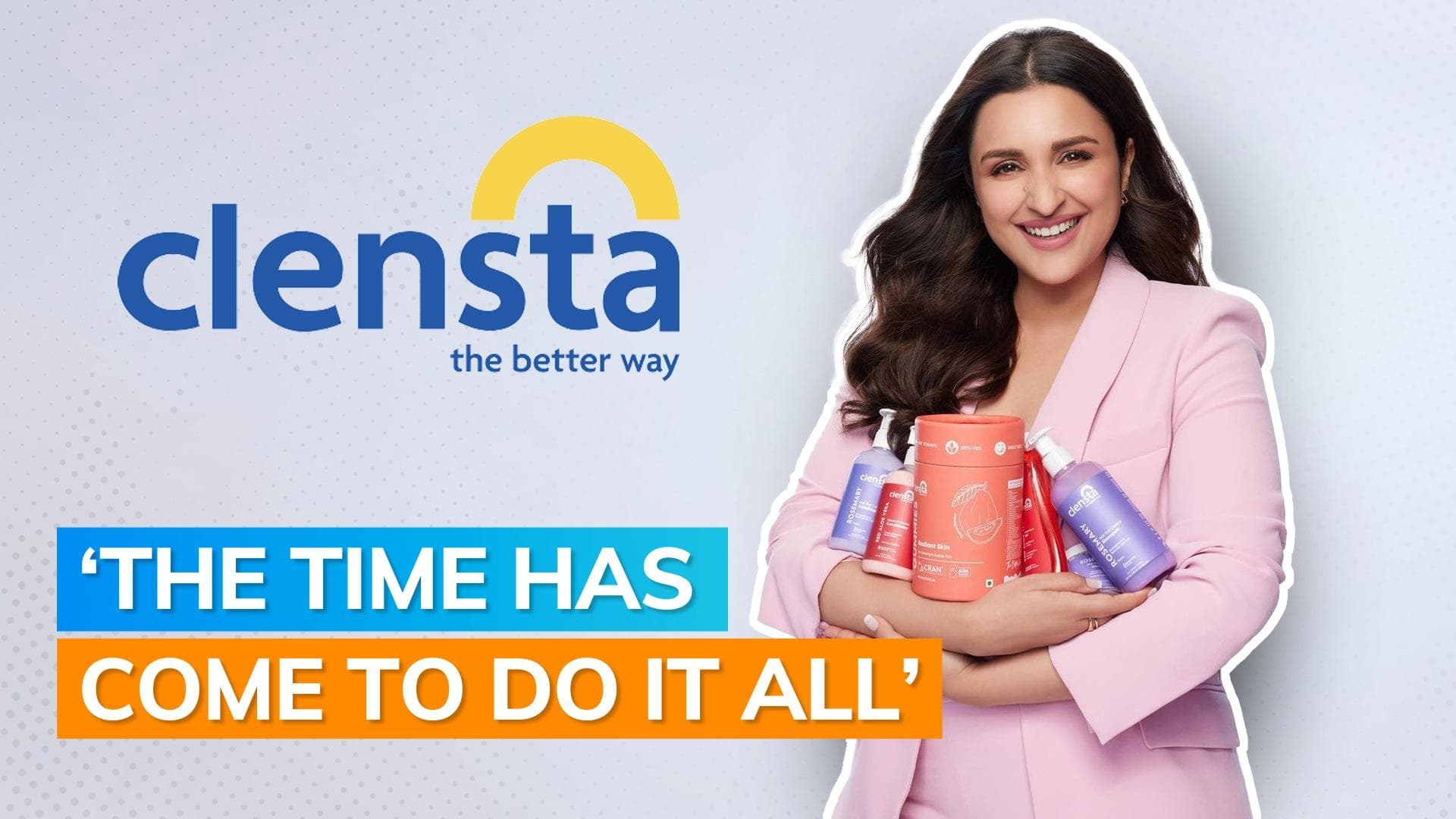 Parineeti Chopra turns entrepreneur; acquires a minority stake in beauty brand Clensta