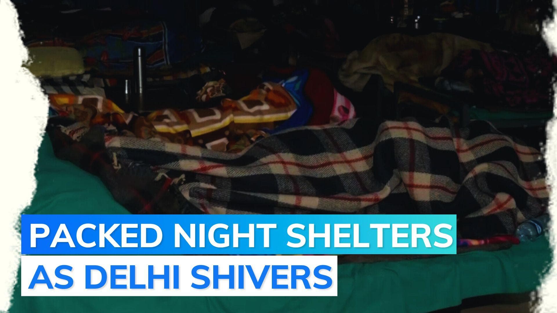 Cold wave prevails in Delhi, homeless seek warmth in night shelters 