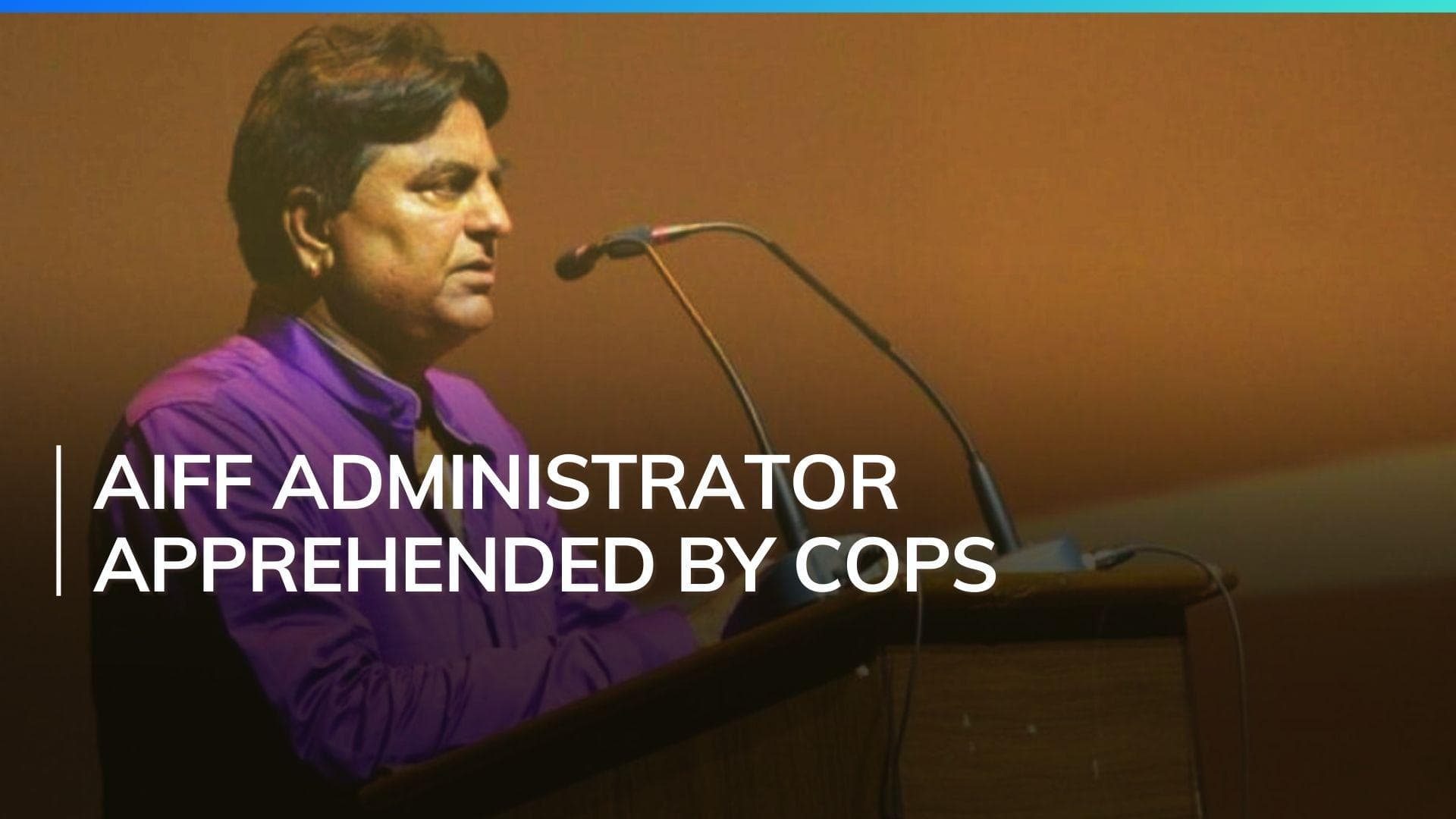 AIFF executive committee member Deepak Sharma arrested by Goa Police