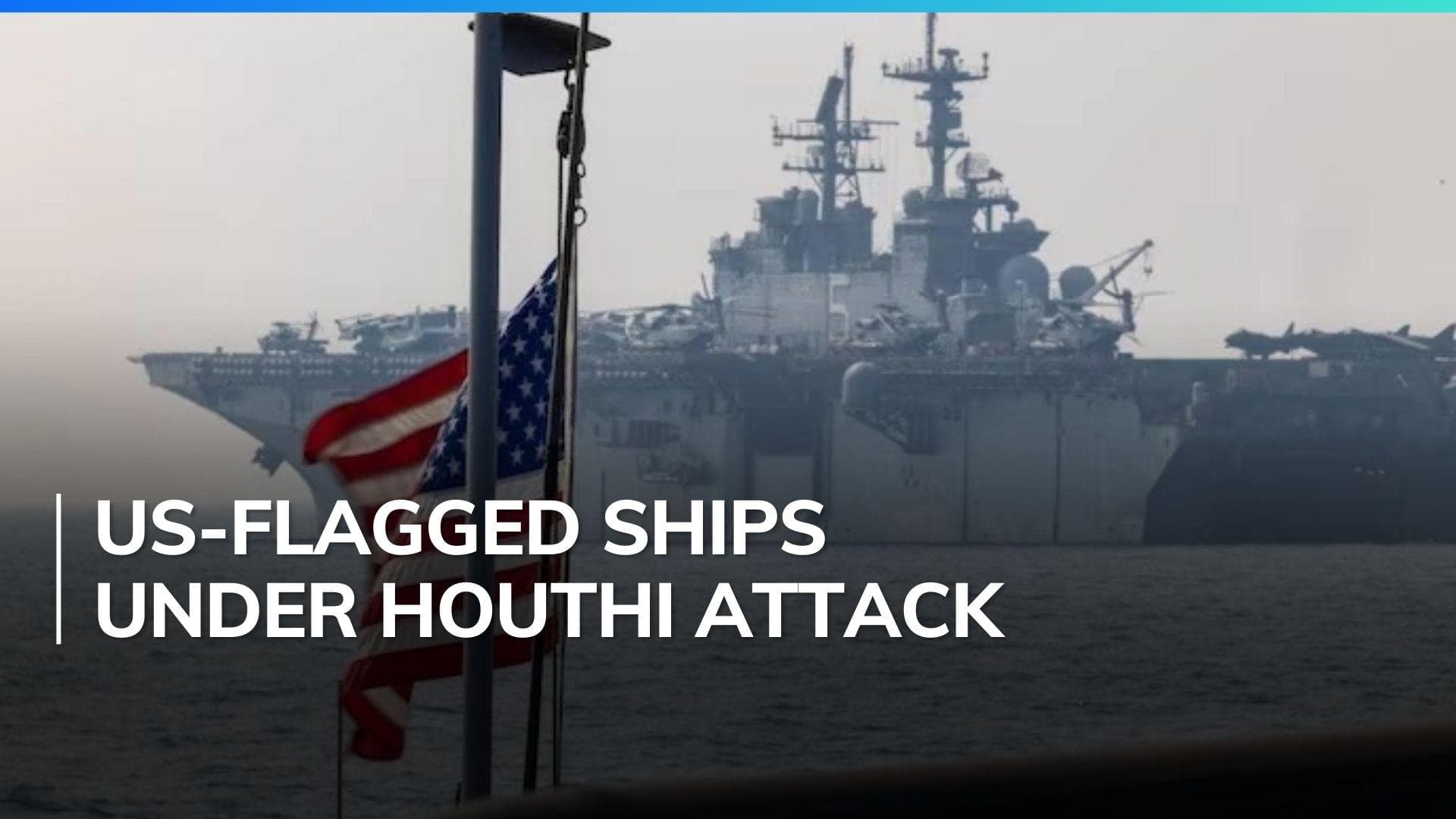Houthis confirm attack on US warship, commercial vessels