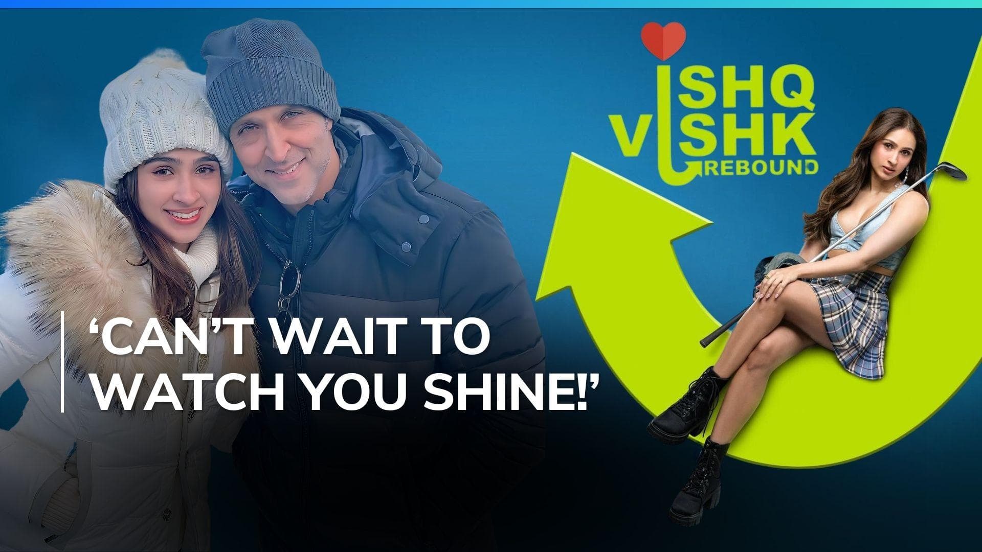 ‘Ishq Vishk Rebound’: Hrithik Roshan cheers for cousin Pashmina as her debut film gets a release date