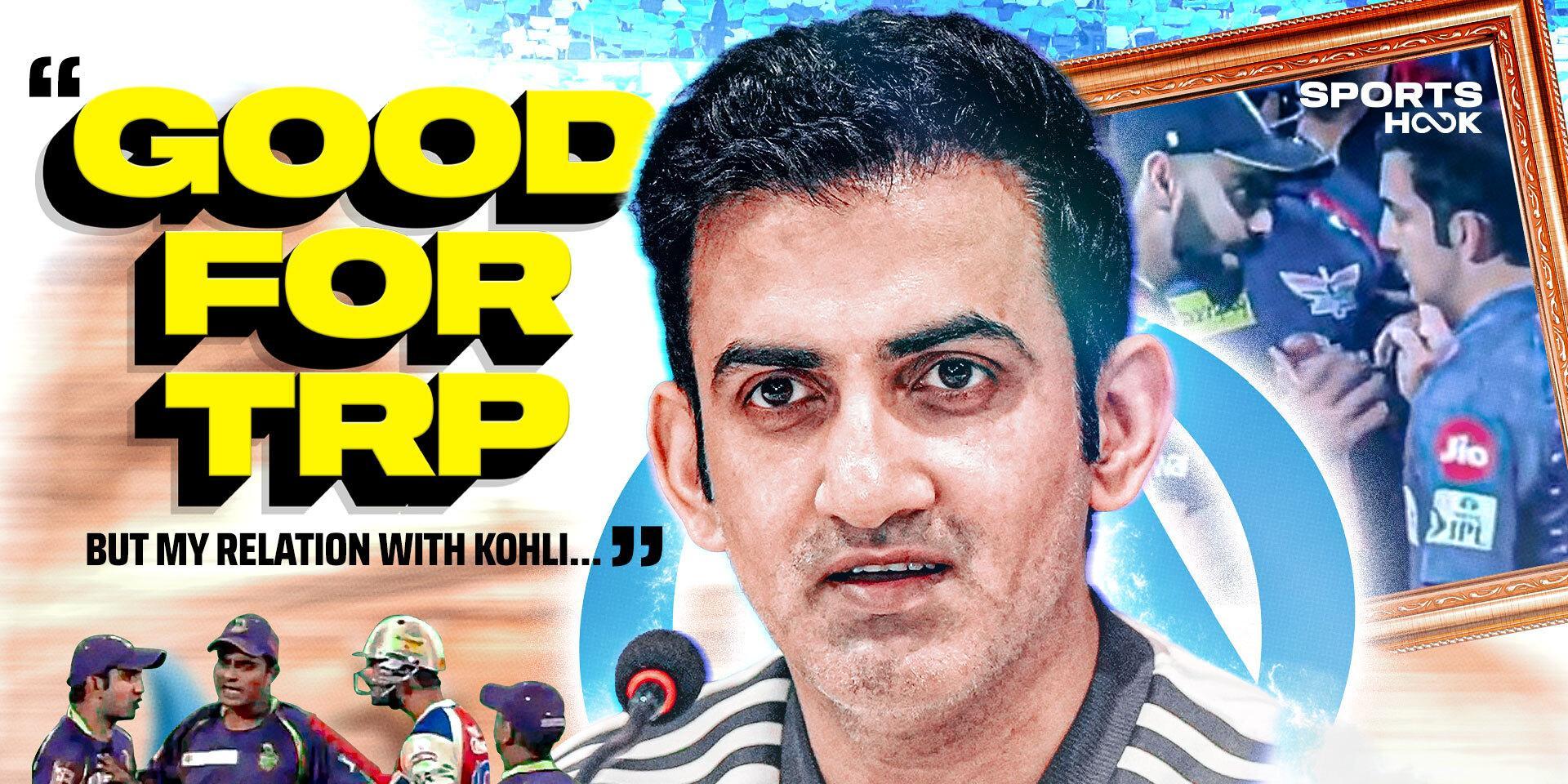 Gautam Gambhir breaks silence on his relationship with Virat Kohli