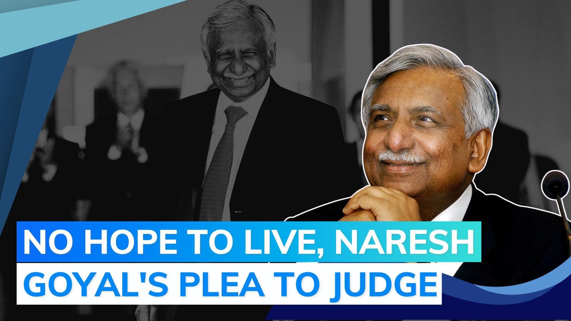 'Allow me to die in jail', Jet Airways founder Naresh Goyal's plea to judge