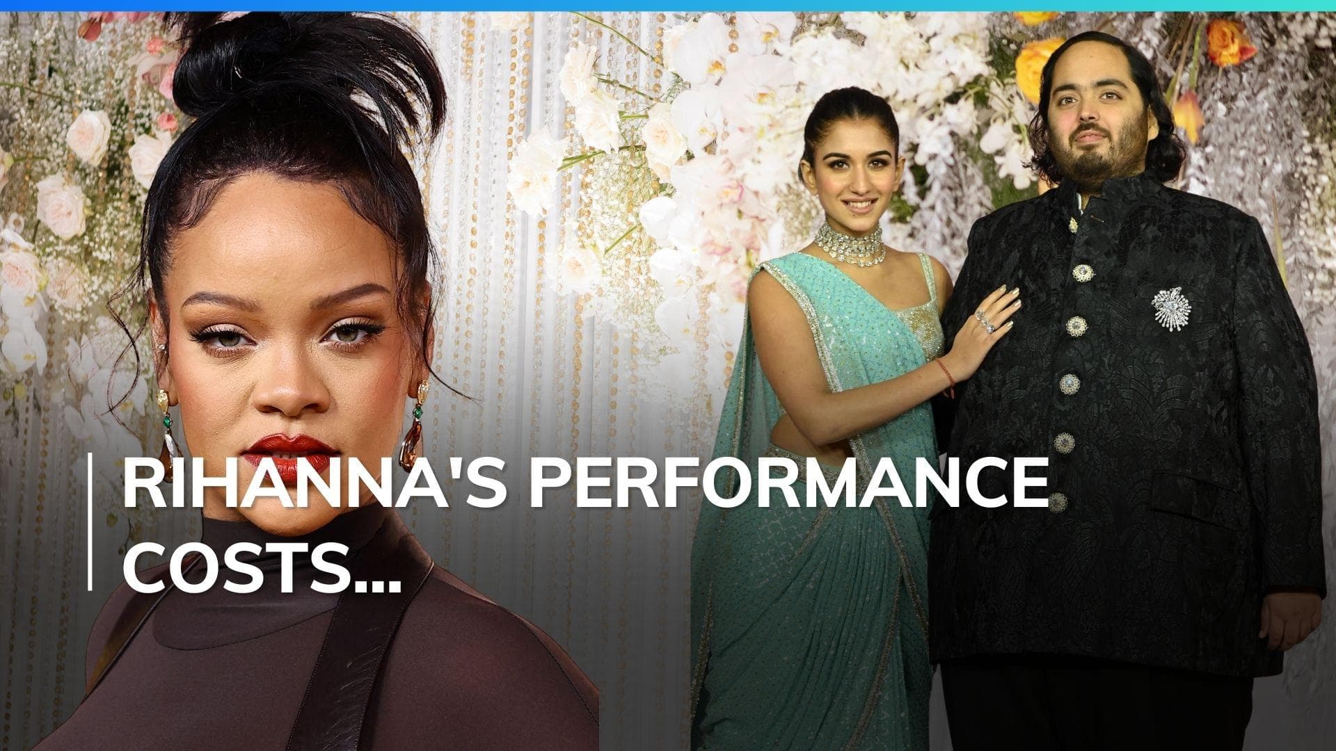 Rihanna's whopping paycheck for Ambani pre-wedding event revealed