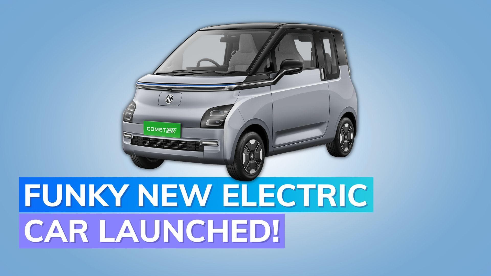 MG Comet EV launched in India at ₹7.98 lakh