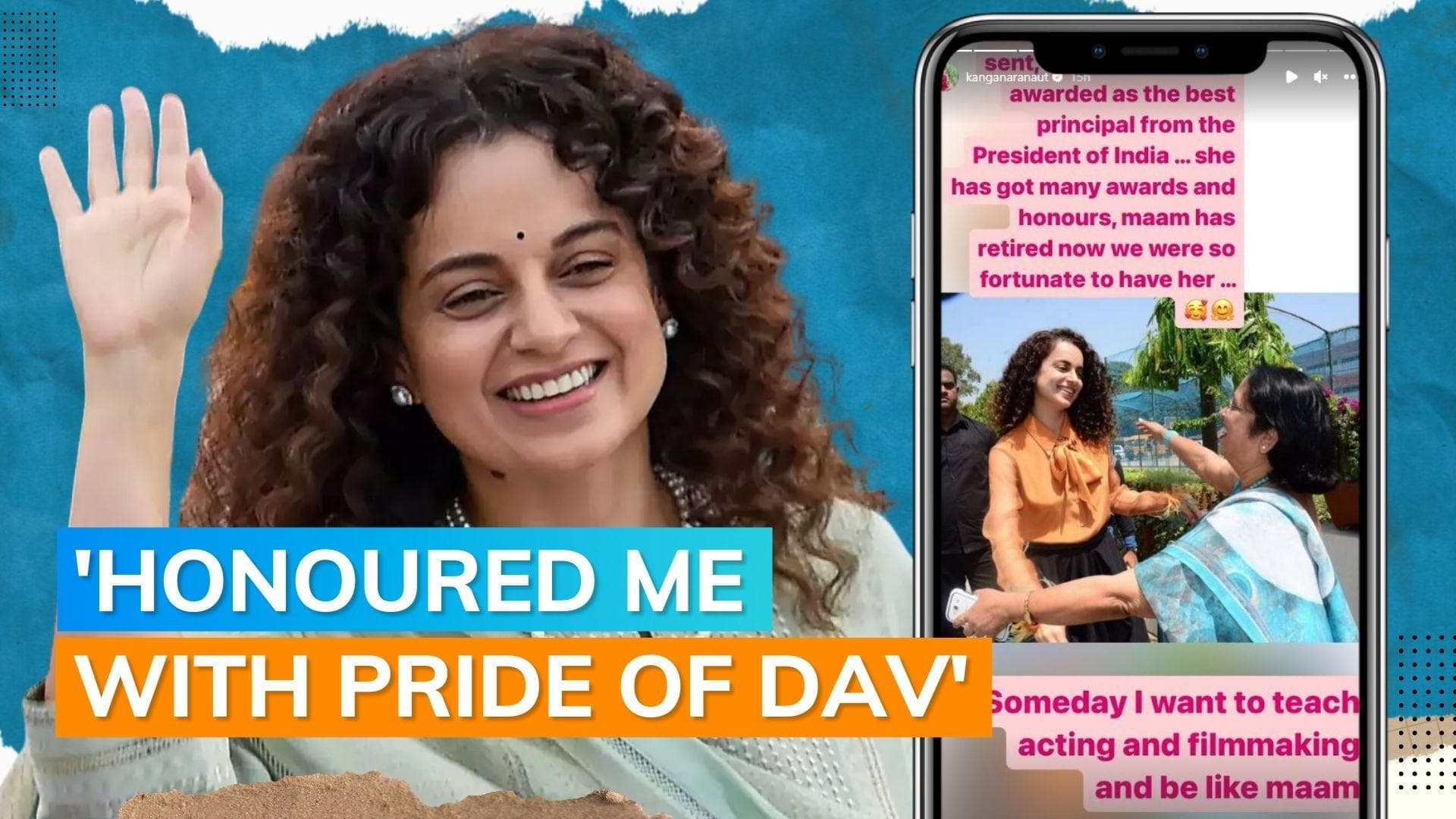 Kangana Ranaut appreciates her principal, says 'she is the proudest of me'